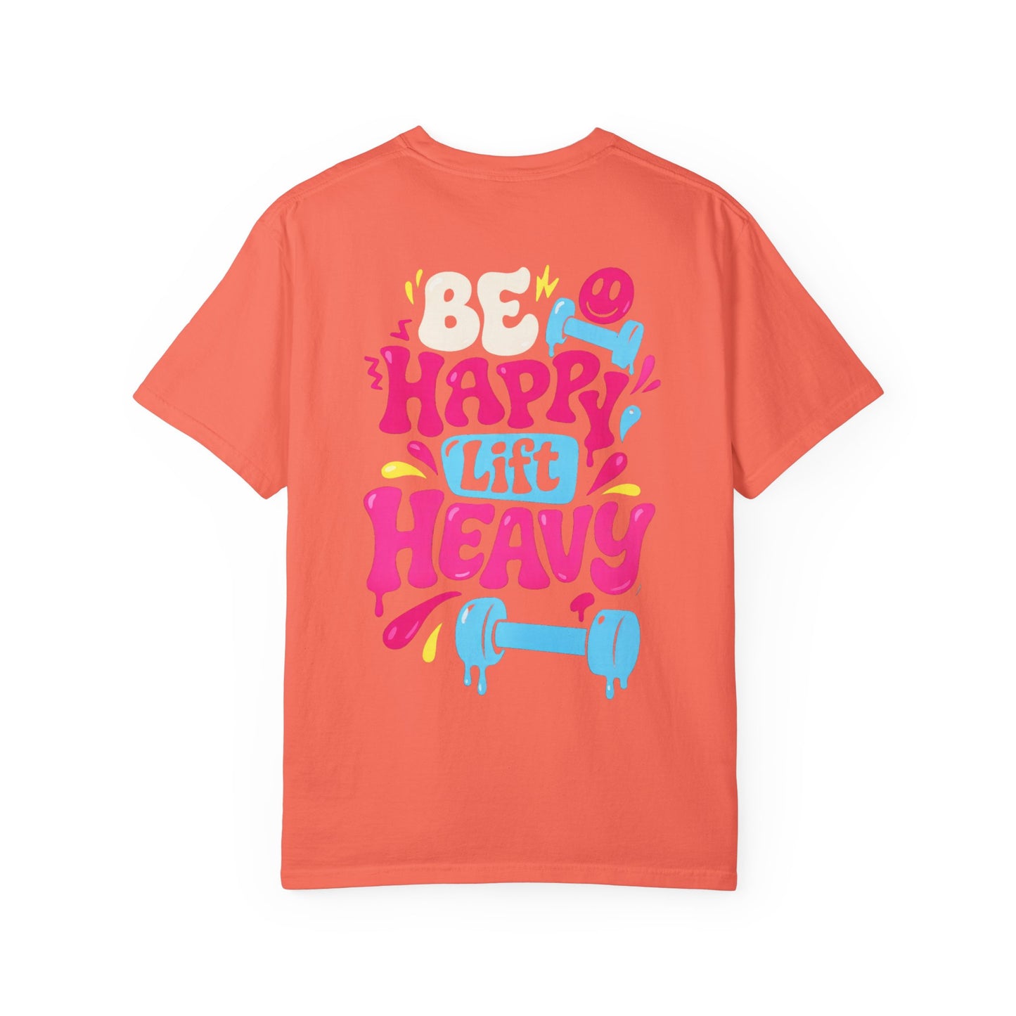Be Happy Lift Heavy T-Shirt — Motivational Gym Tee with Colorful Retro Fitness Design
