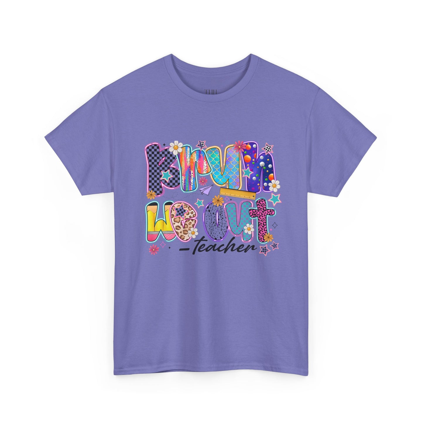 Teacher T-Shirt — 'We out Bruh' Colorful Playful Graphic Tee for Educators