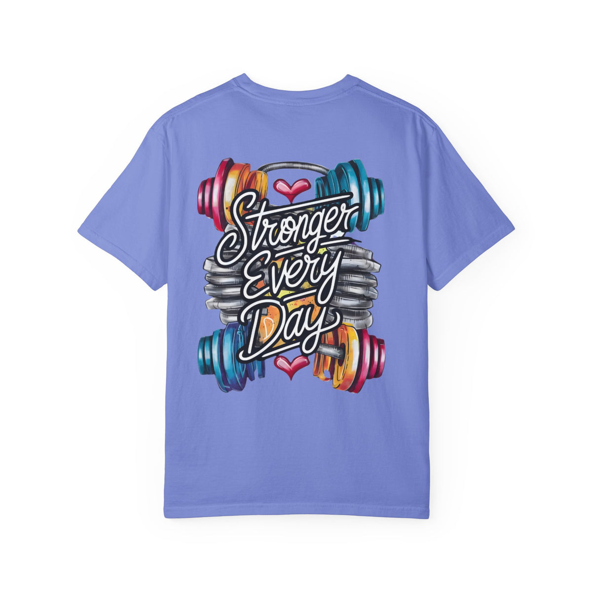 Stronger Every Day T-Shirt