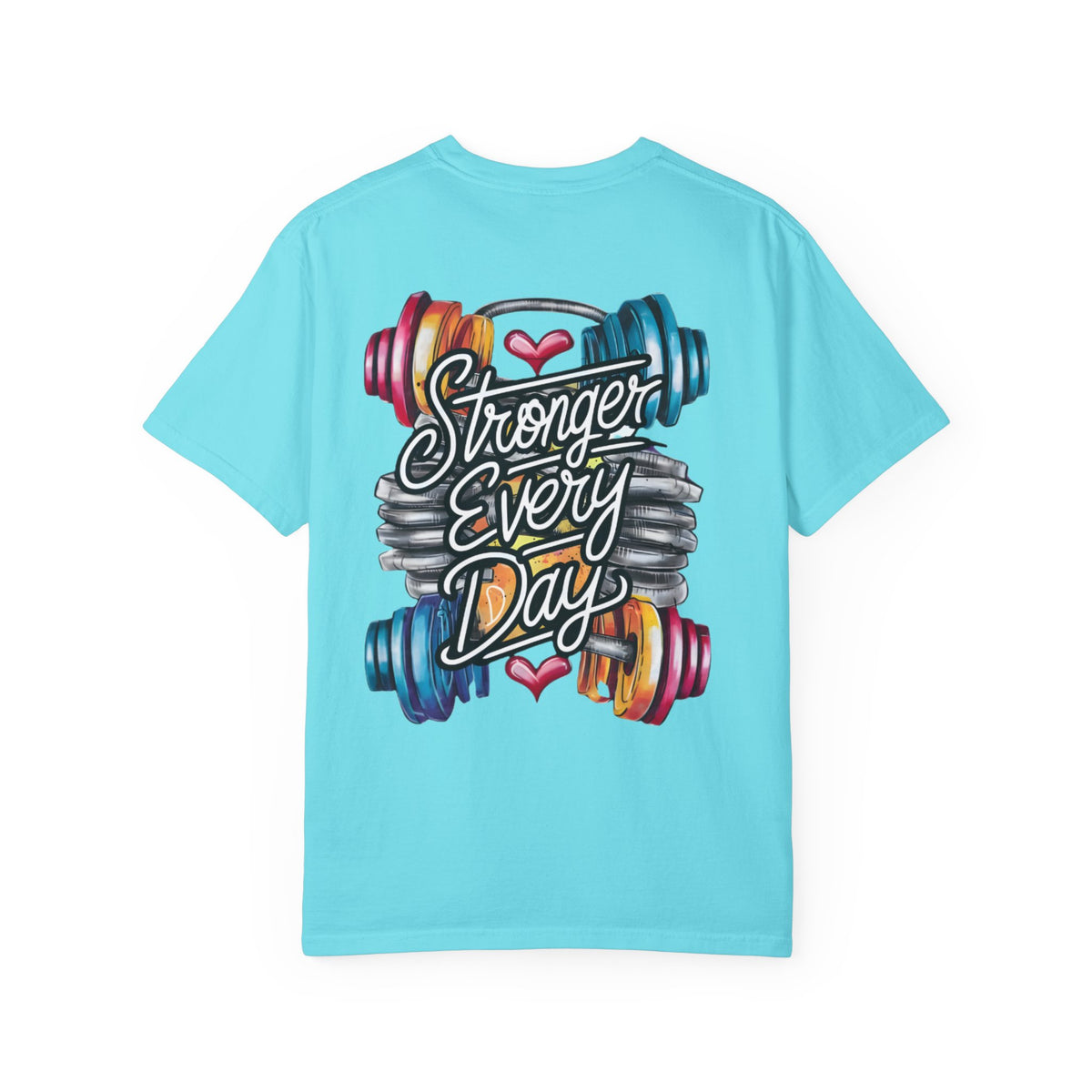 Stronger Every Day T-Shirt