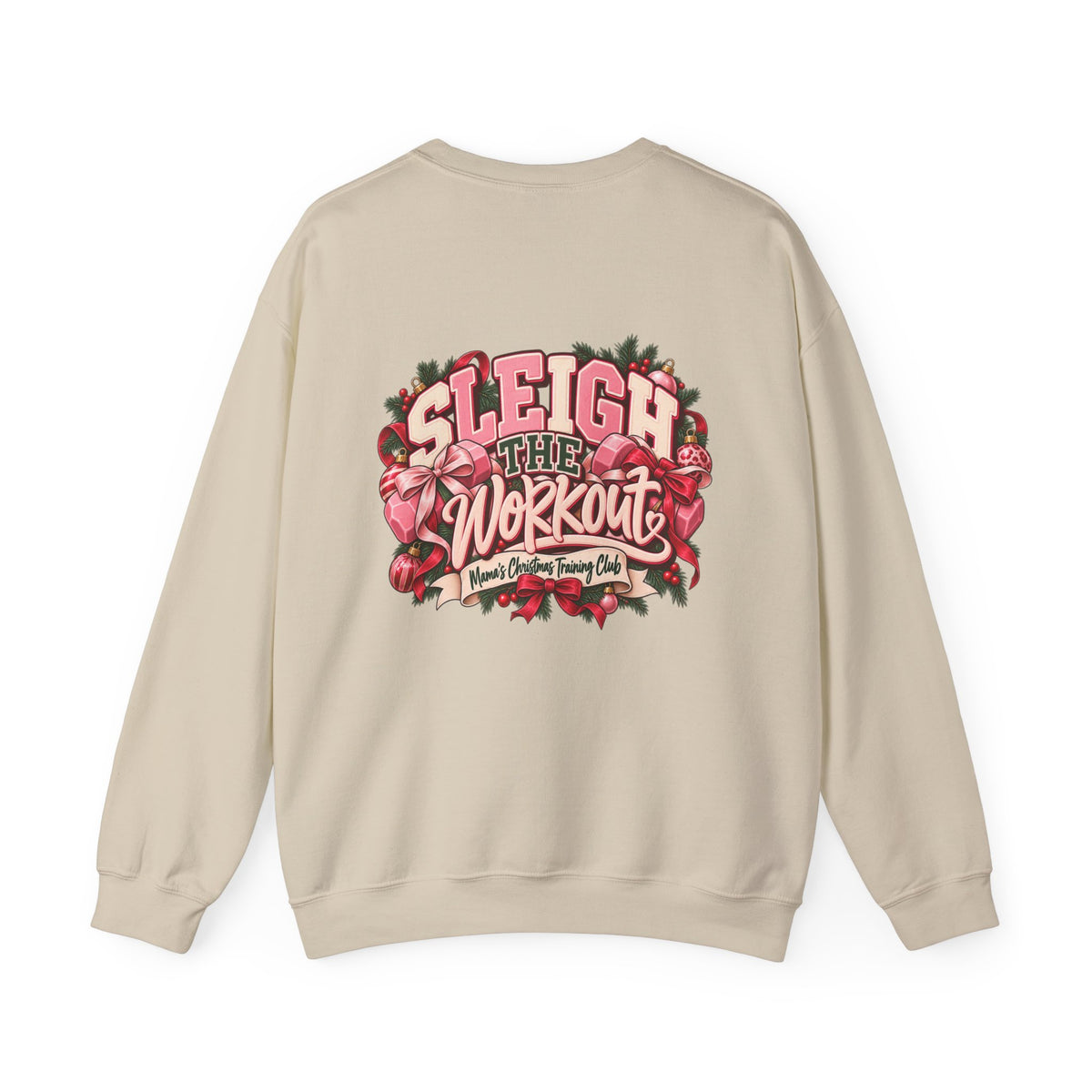 Sleigh the Workout Sweatshirt — Holiday Fitness Crewneck