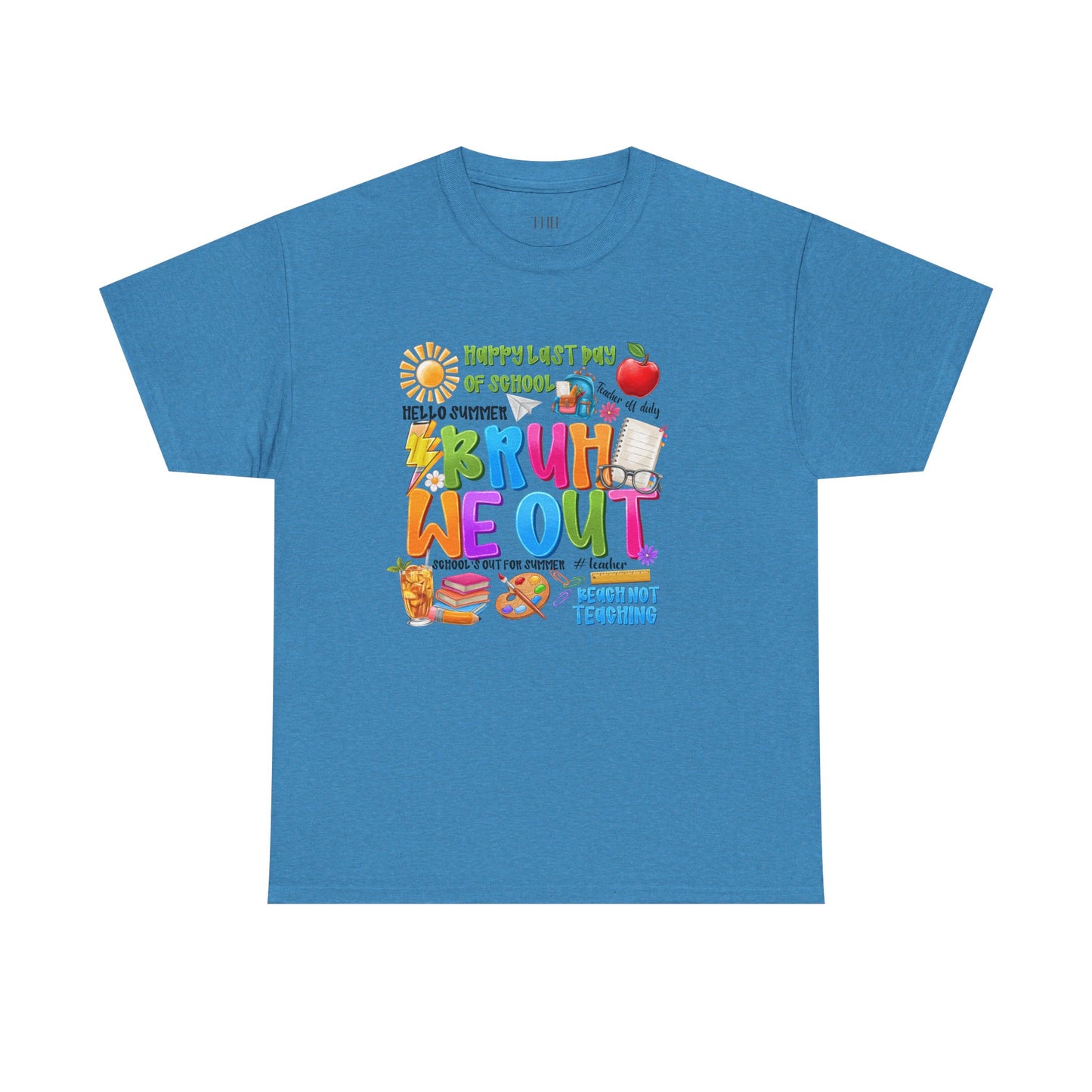 Bruh  We Out Tee — Funny School Teacher Shirt