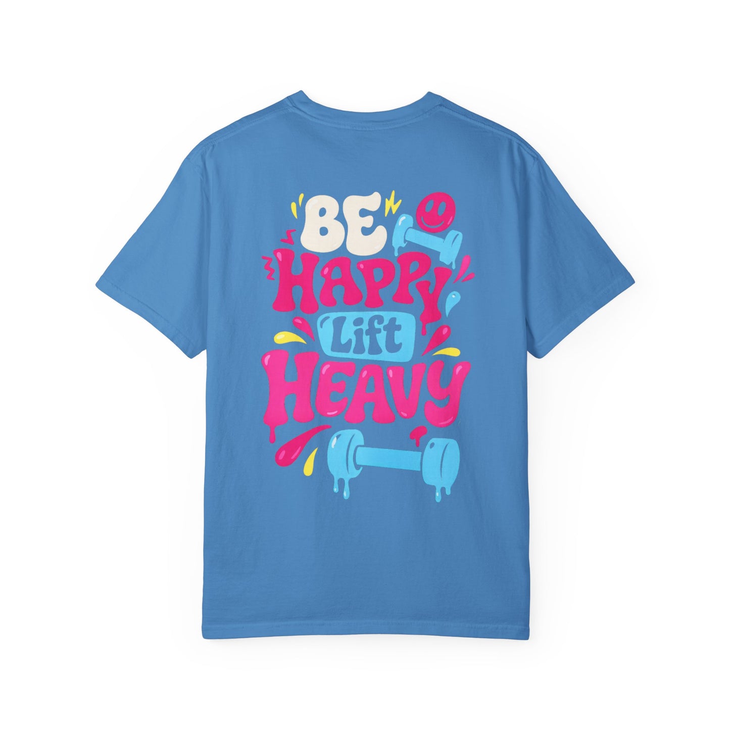 Be Happy Lift Heavy T-Shirt — Motivational Gym Tee with Colorful Retro Fitness Design