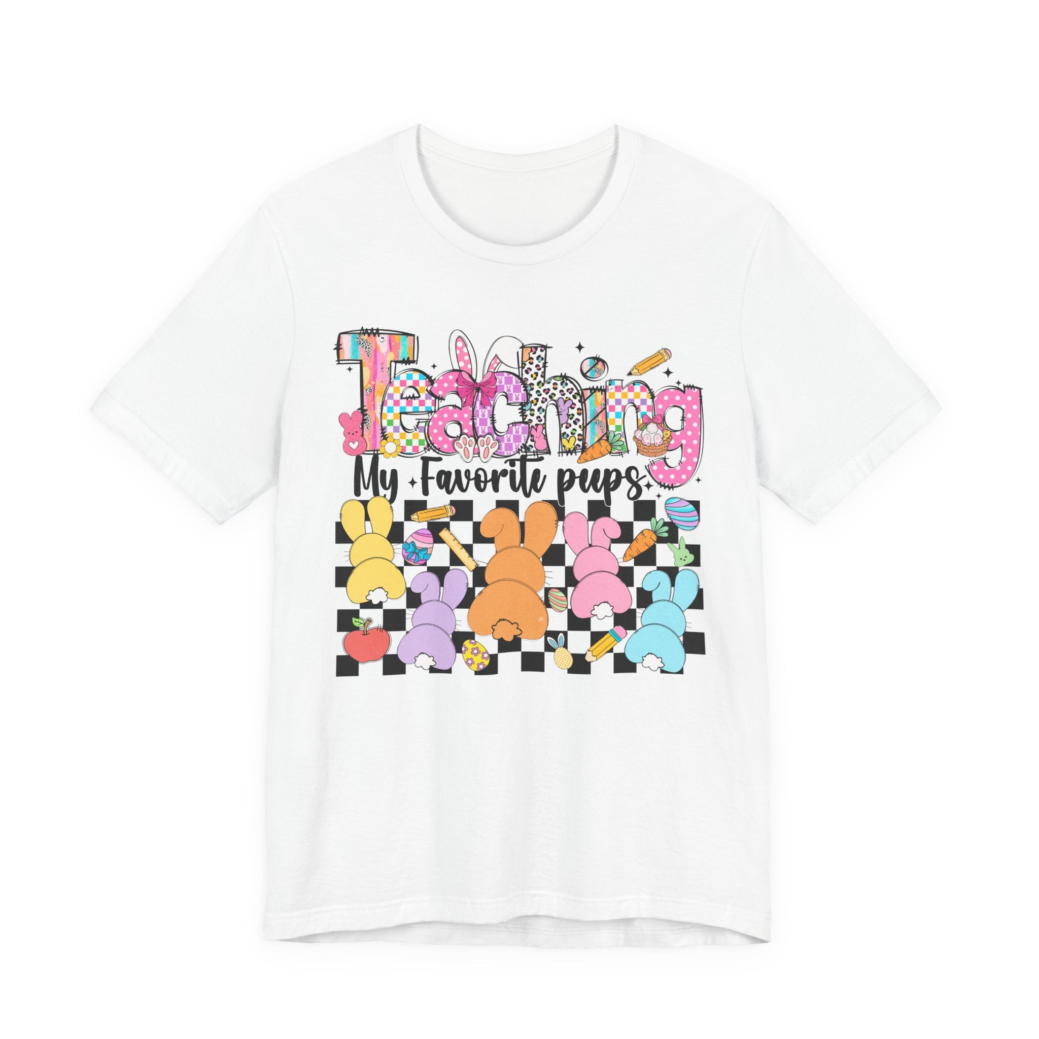 Teaching my Favorite Peeps T-Shirt — Colorful Bunny Tail Hunt Tee