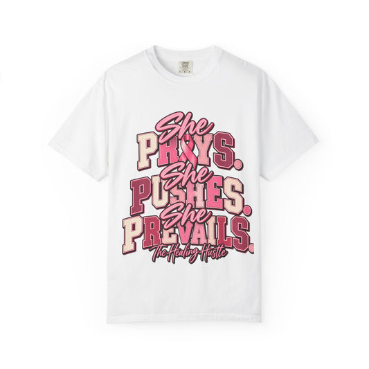 She Prays She Pushes She Prevails T-Shirt — Inspirational Breast Cancer Awareness Tee