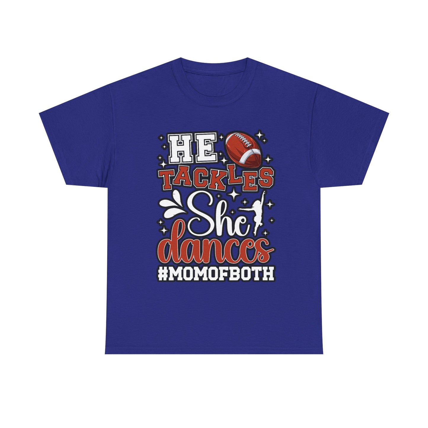 Mom of Both Football & Dance T-Shirt – "He Tackles, She Dances" #MOMOFBOTH