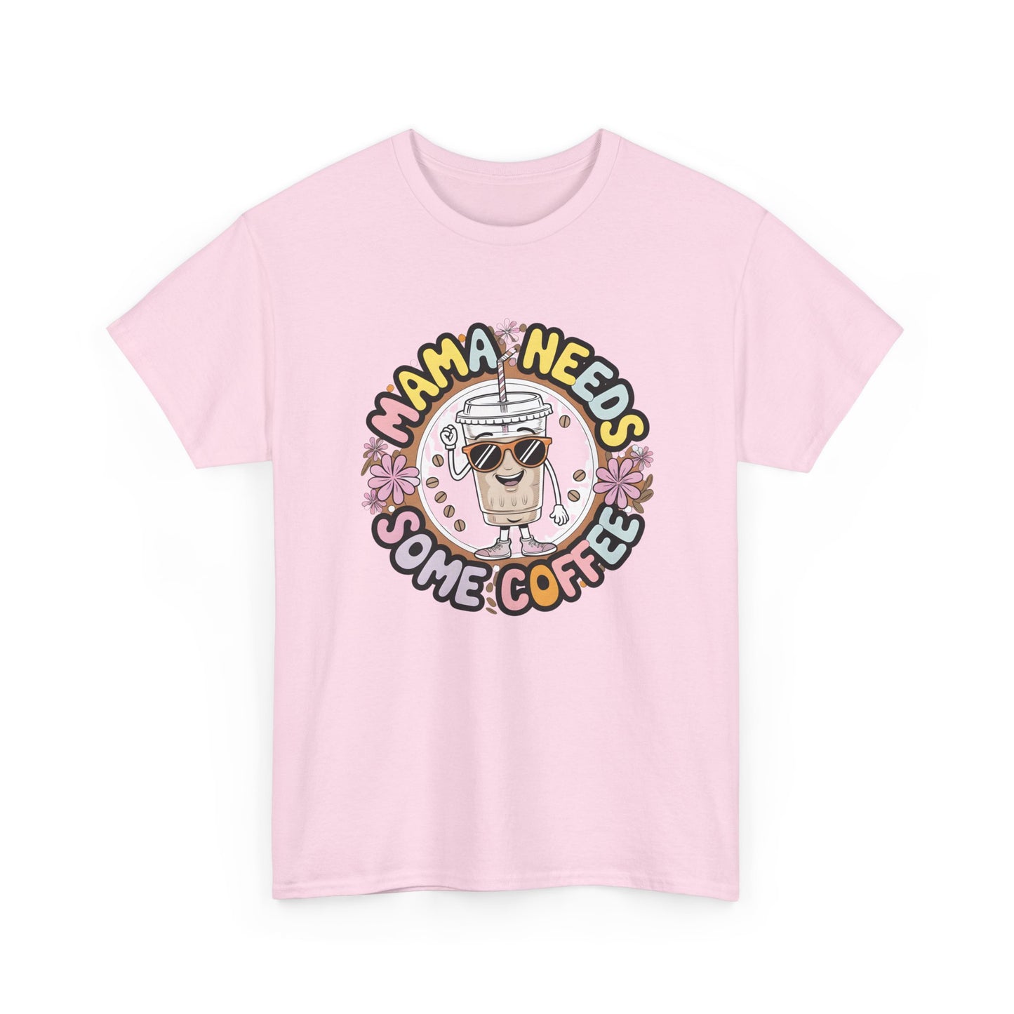Mama Needs Some Coffee T-Shirt – Cute Coffee Mom Graphic Tee