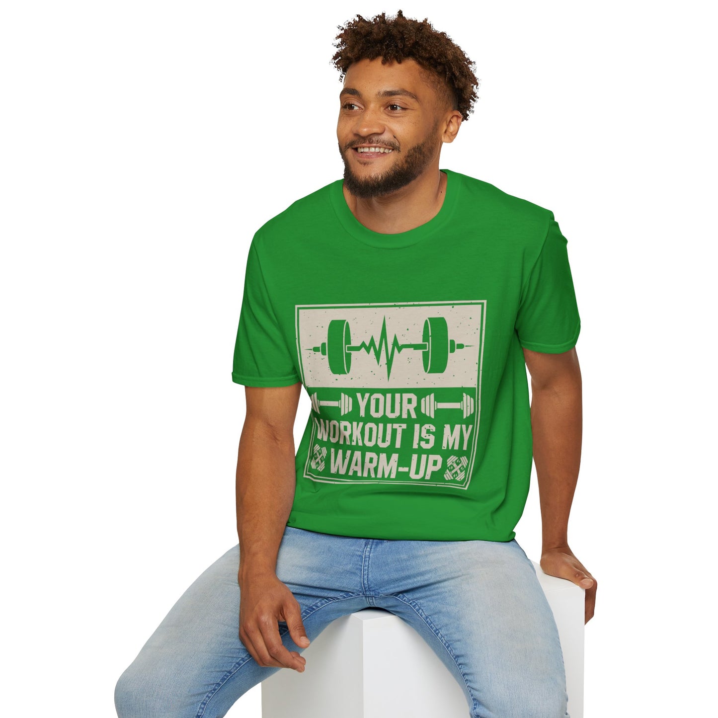 Workout T-Shirt — "Your Workout Is My Warm-Up" Fitness Tee