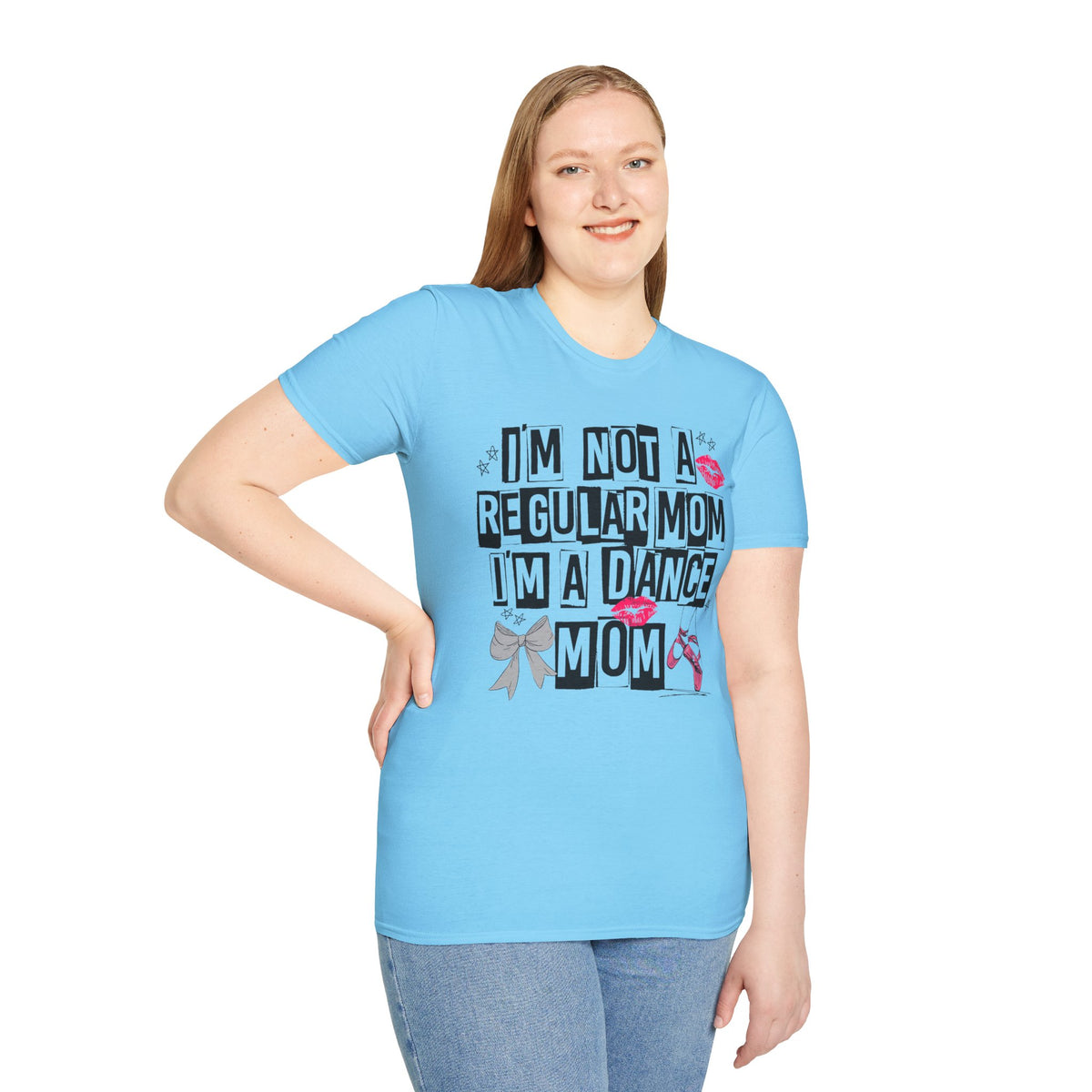 I'm Not a Regular Mom, I'm a Dance Mom T-Shirt