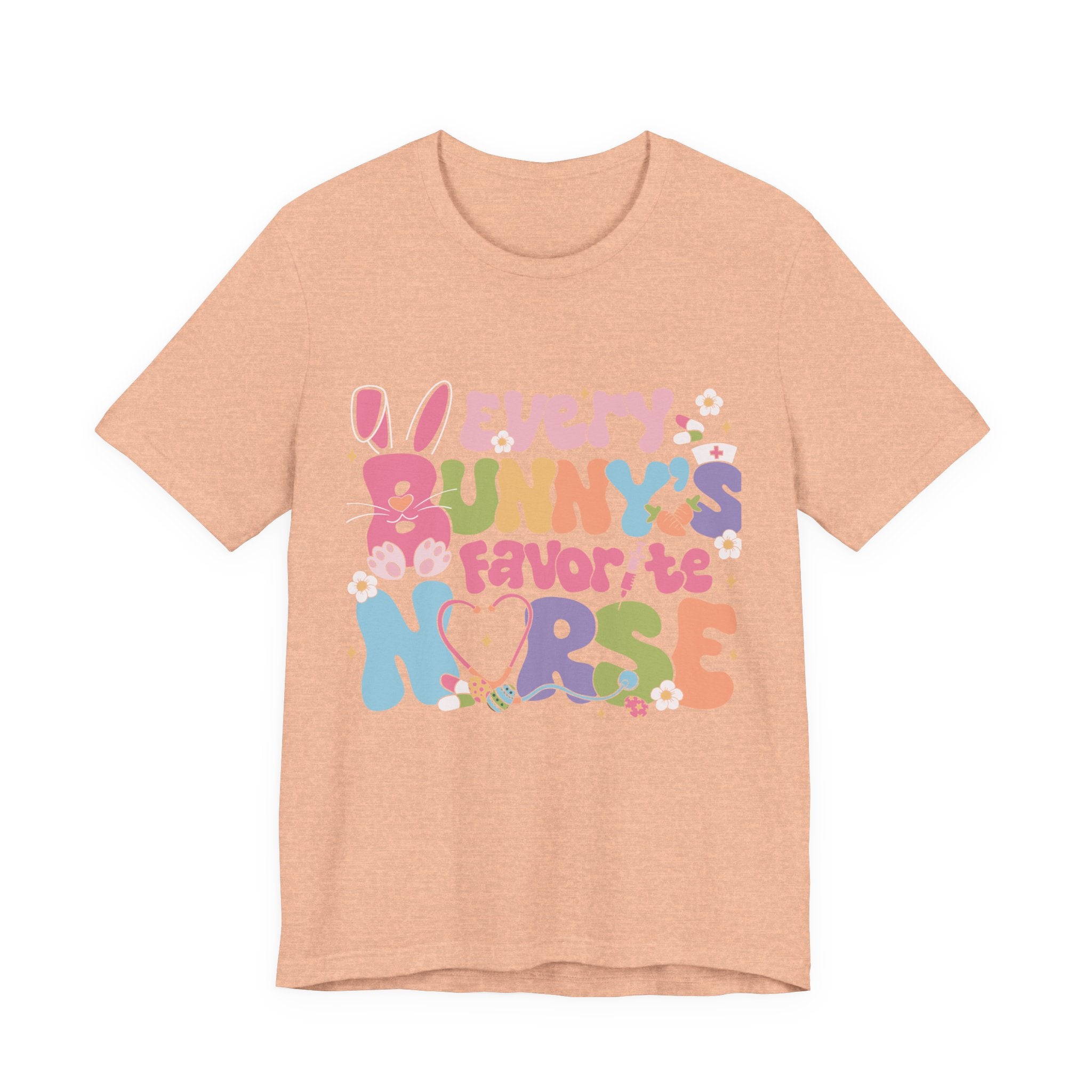 Nurse Tee — "Every Bunny's Favorite Nurse" Pastel Easter Nursing T-Shirt