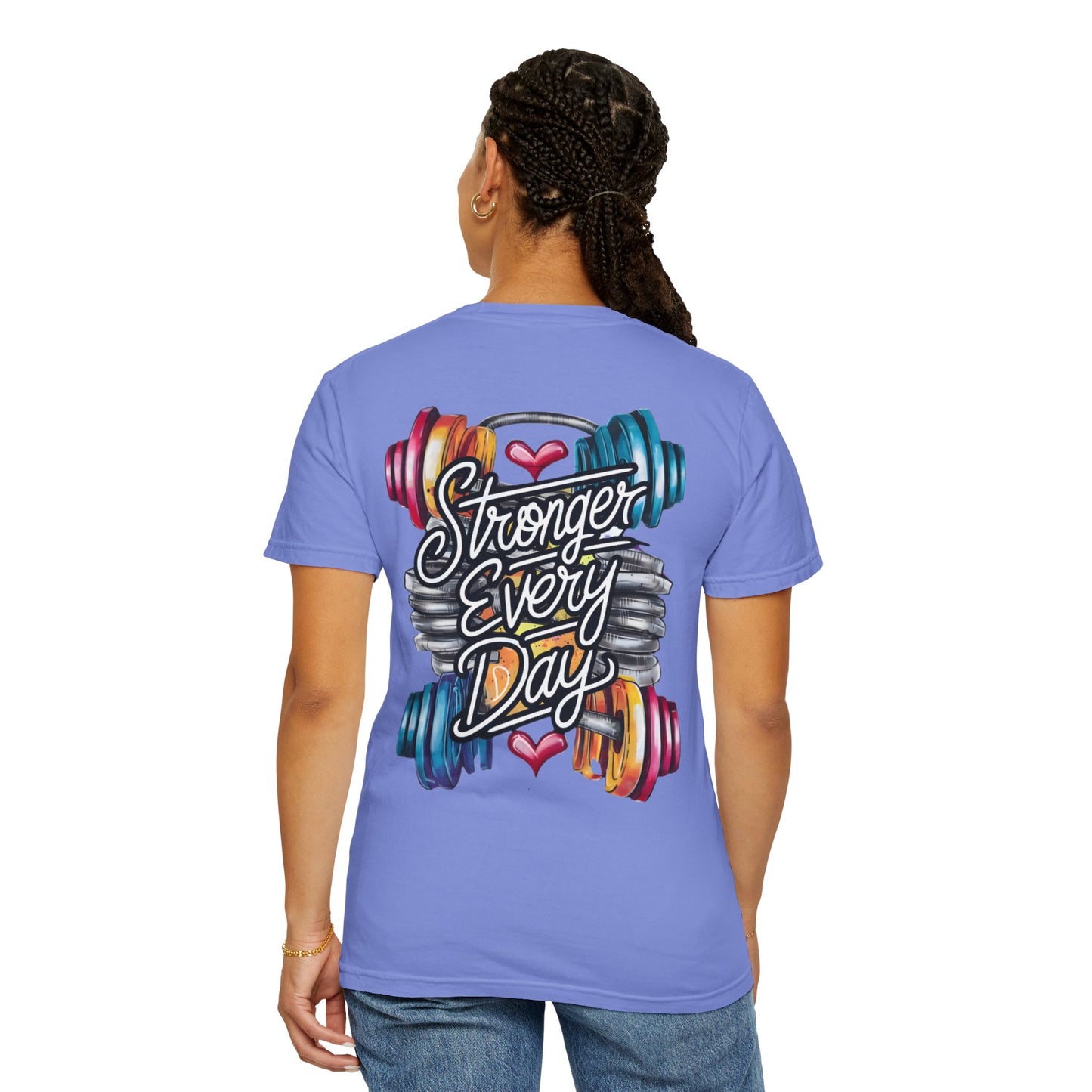Stronger Every Day T-Shirt
