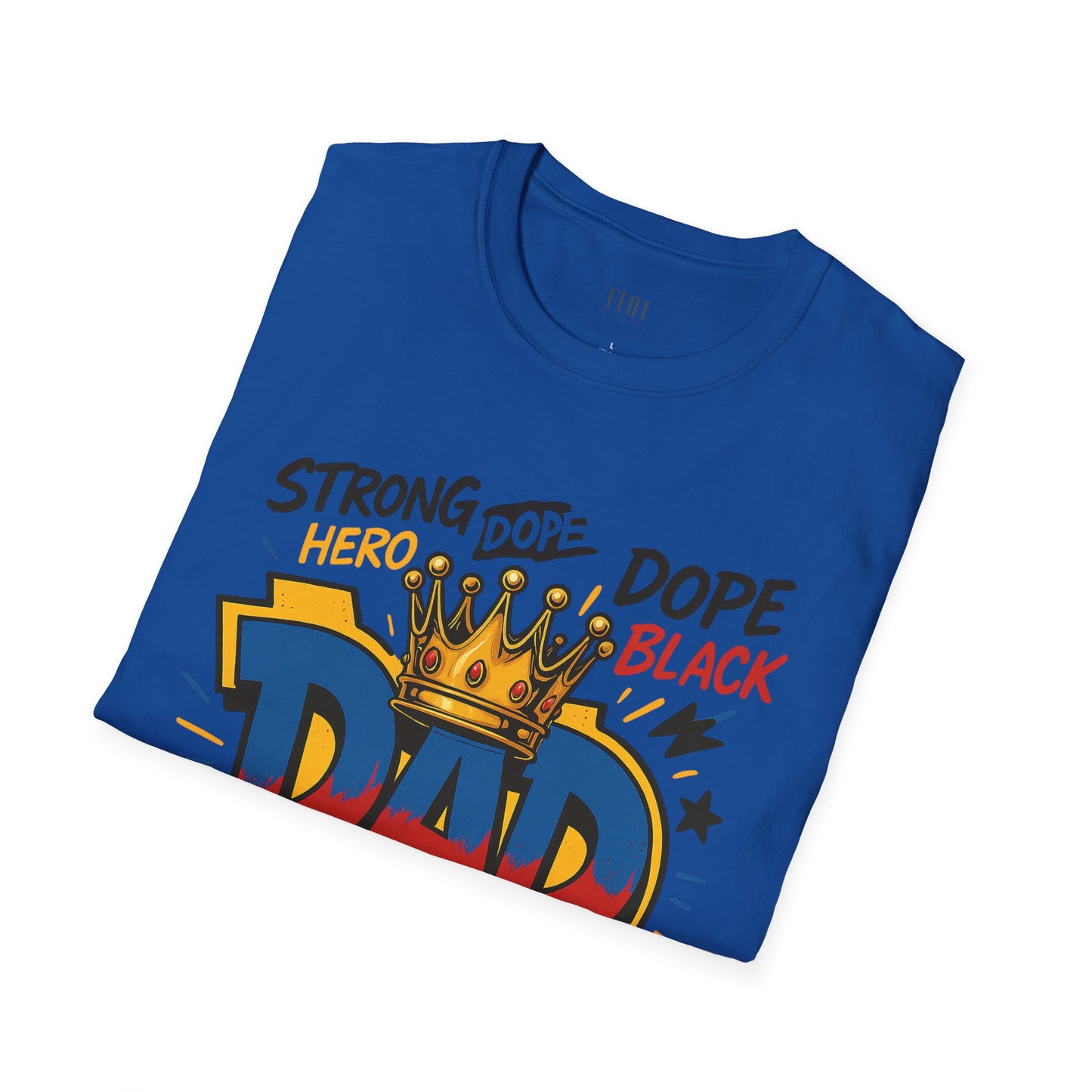 Dad Crown Graphic T-Shirt — "DAD" Comic Style: Strong, Provider, Leader & Man of God