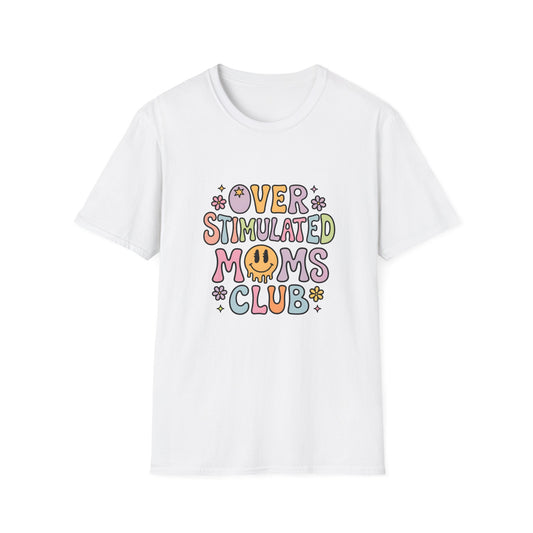 Overstimulated Moms Club T-Shirt — Cute Retro Smiley Graphic for Tired Moms