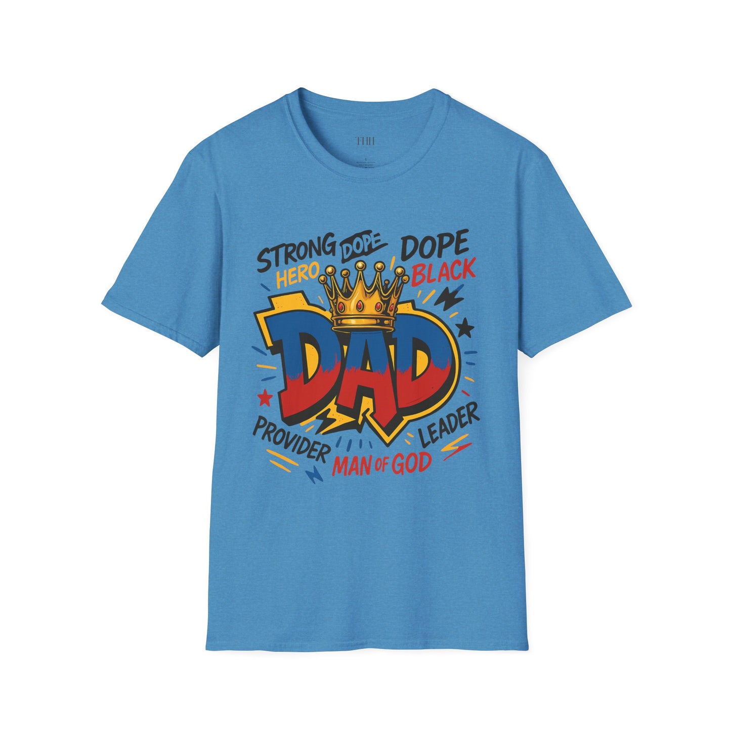 Dad Crown Graphic T-Shirt — "DAD" Comic Style: Strong, Provider, Leader & Man of God