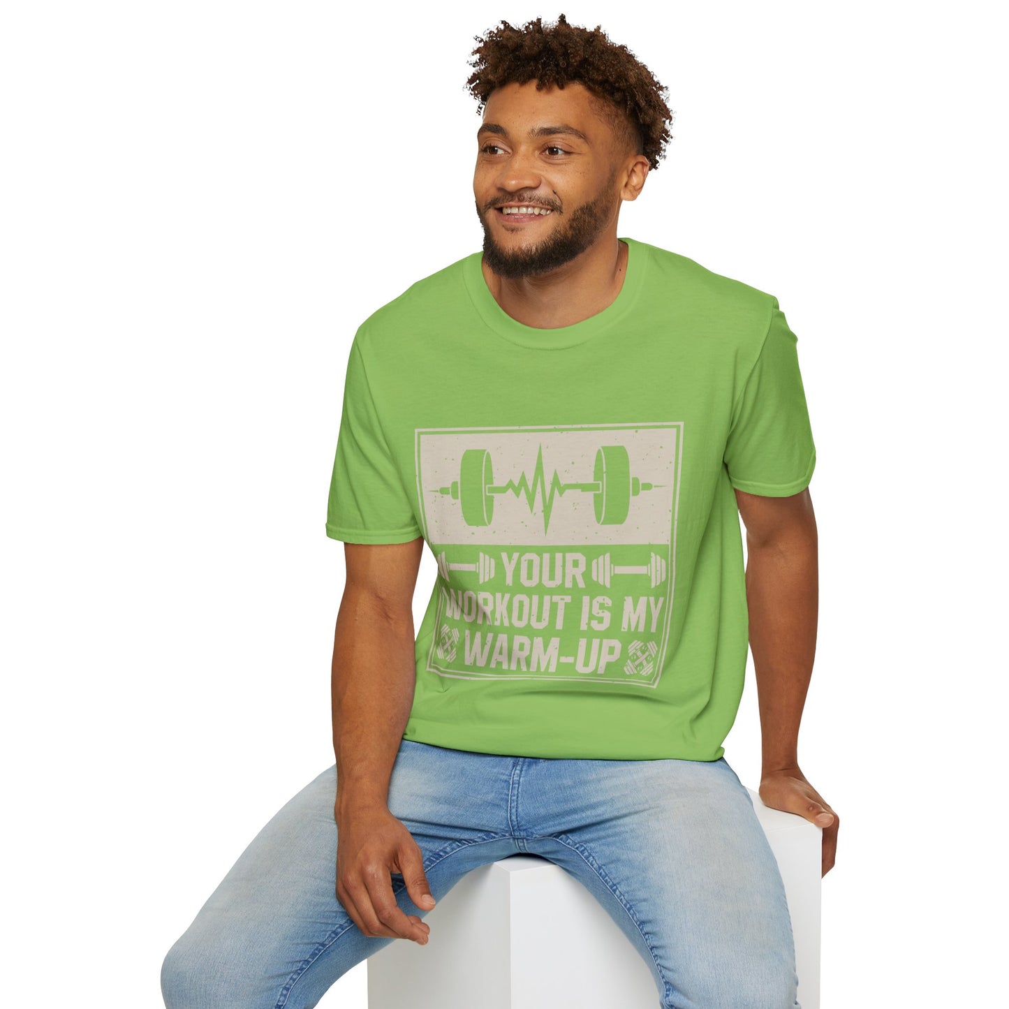 Workout T-Shirt — "Your Workout Is My Warm-Up" Fitness Tee