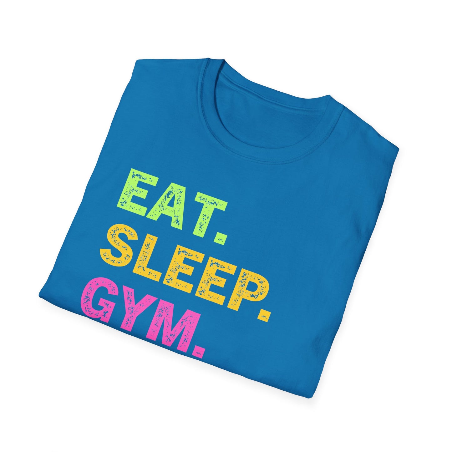 Eat. Sleep. Gym. Repeat. Fitness T-Shirt — Motivational Workout Tee