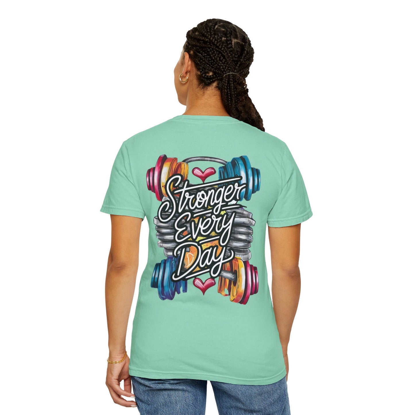 Stronger Every Day T-Shirt