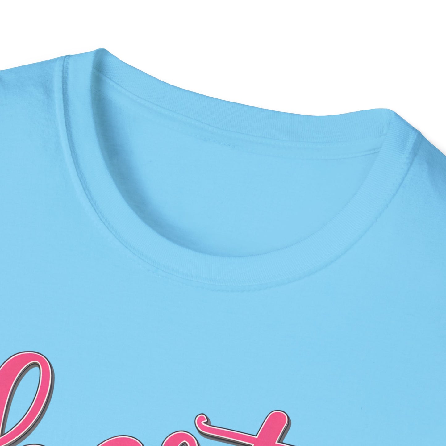 Best Mom Ever Unisex Softstyle T-Shirt | Cute Mother's Day Gift