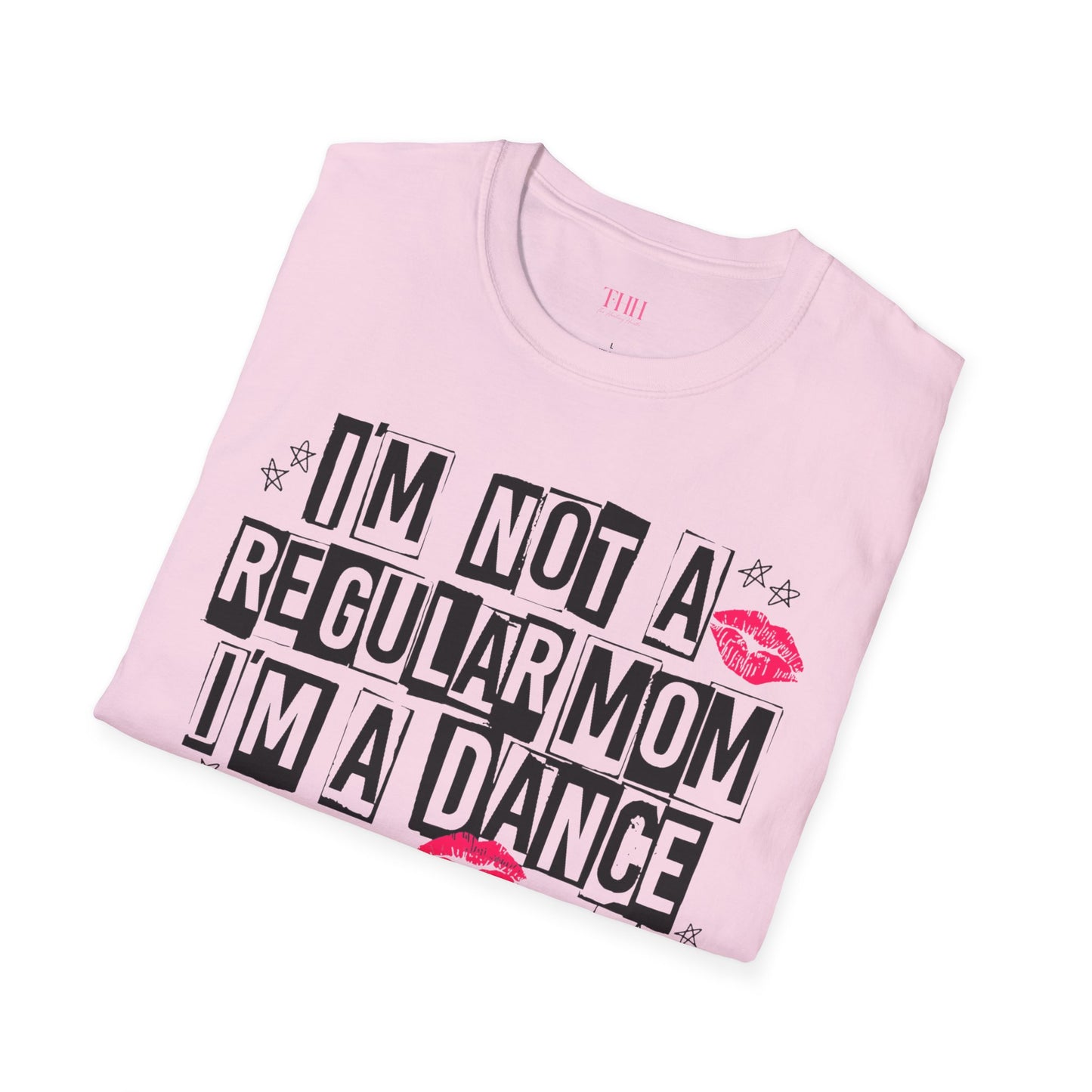 Dance Mom T-Shirt — "I'm Not a Regular Mom I'm a Dance Mom" Graphic Tee