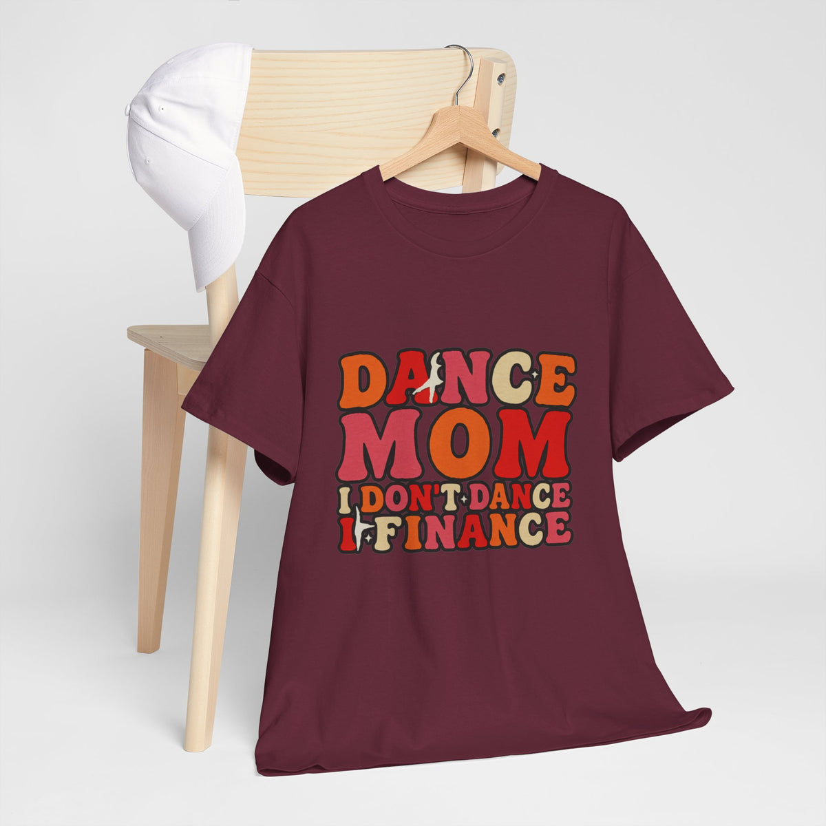 Dance Mom Graphic Tee - “Dance Mom I Don’t Dance I Finance” Retro Typography Shirt