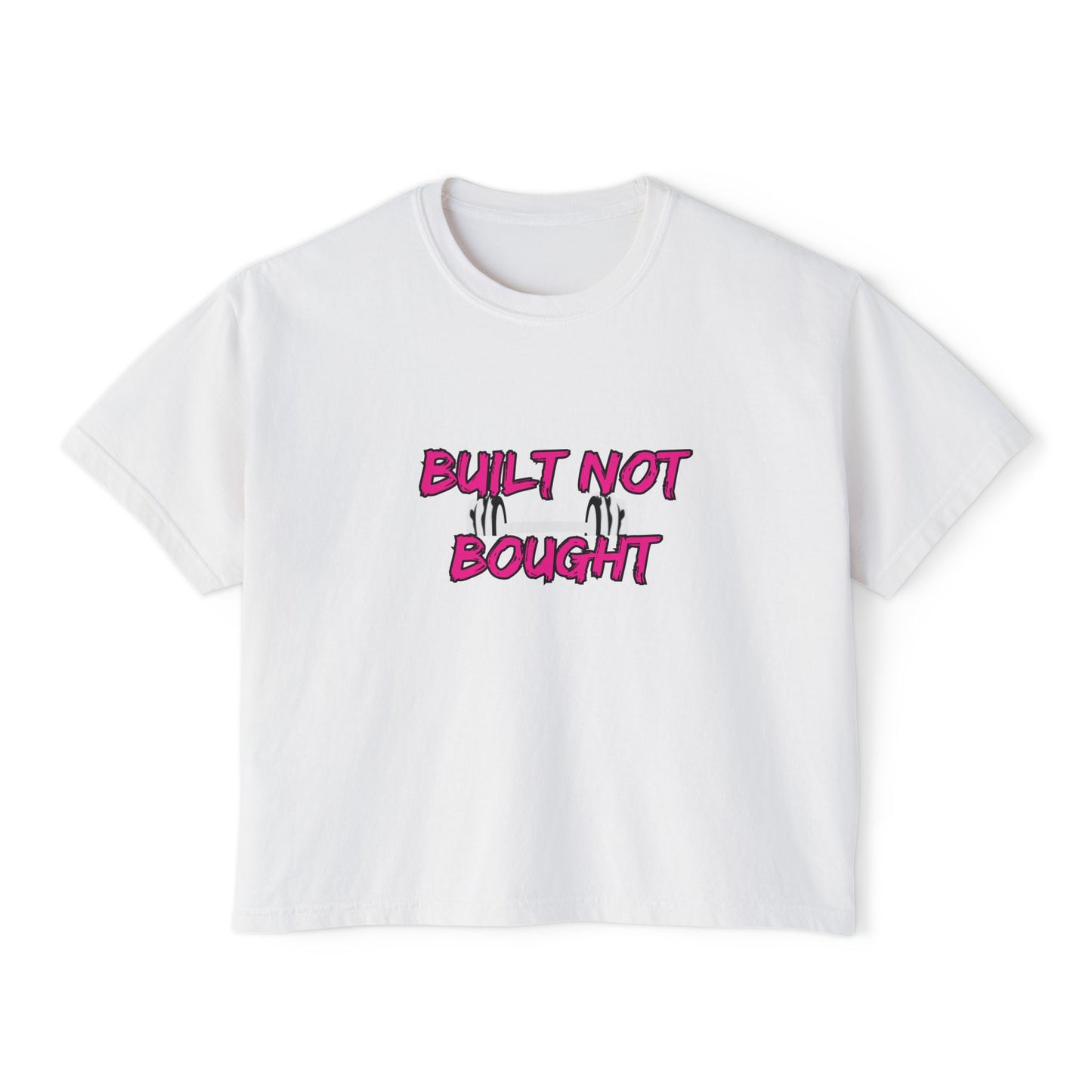 Built Not Bought Women's Boxy Tee — Strength Training Workout Shirt
