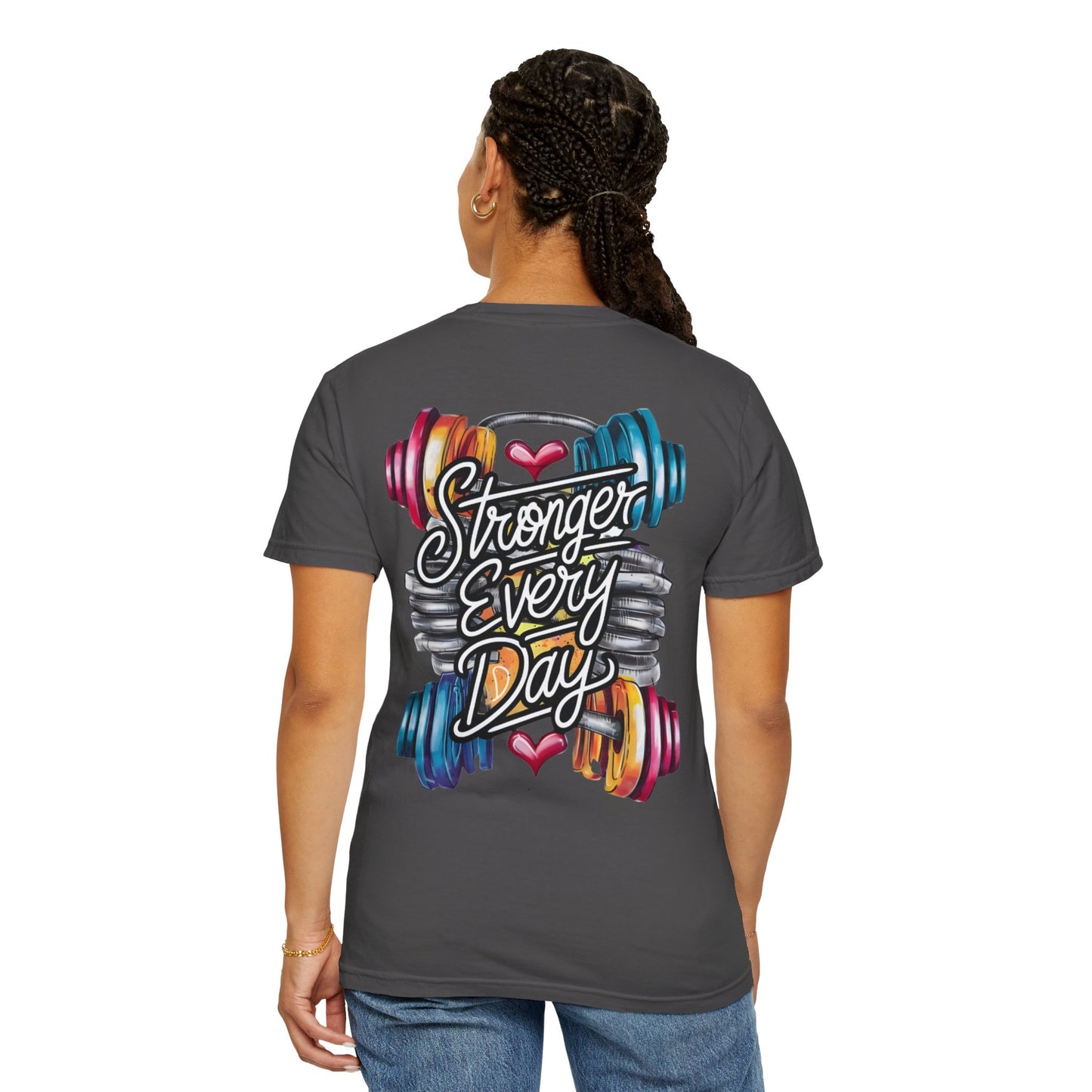 Stronger Every Day T-Shirt