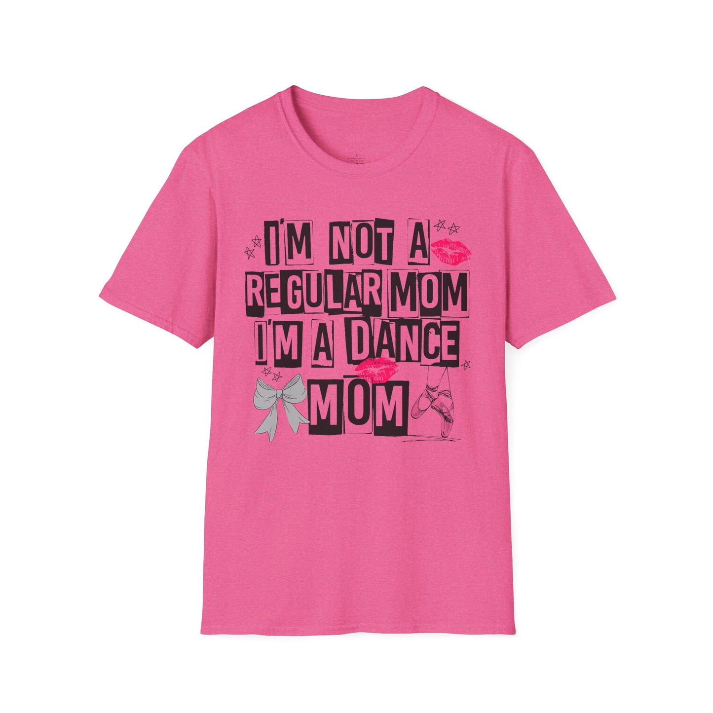 Dance Mom T-Shirt — "I'm Not a Regular Mom I'm a Dance Mom" Graphic Tee