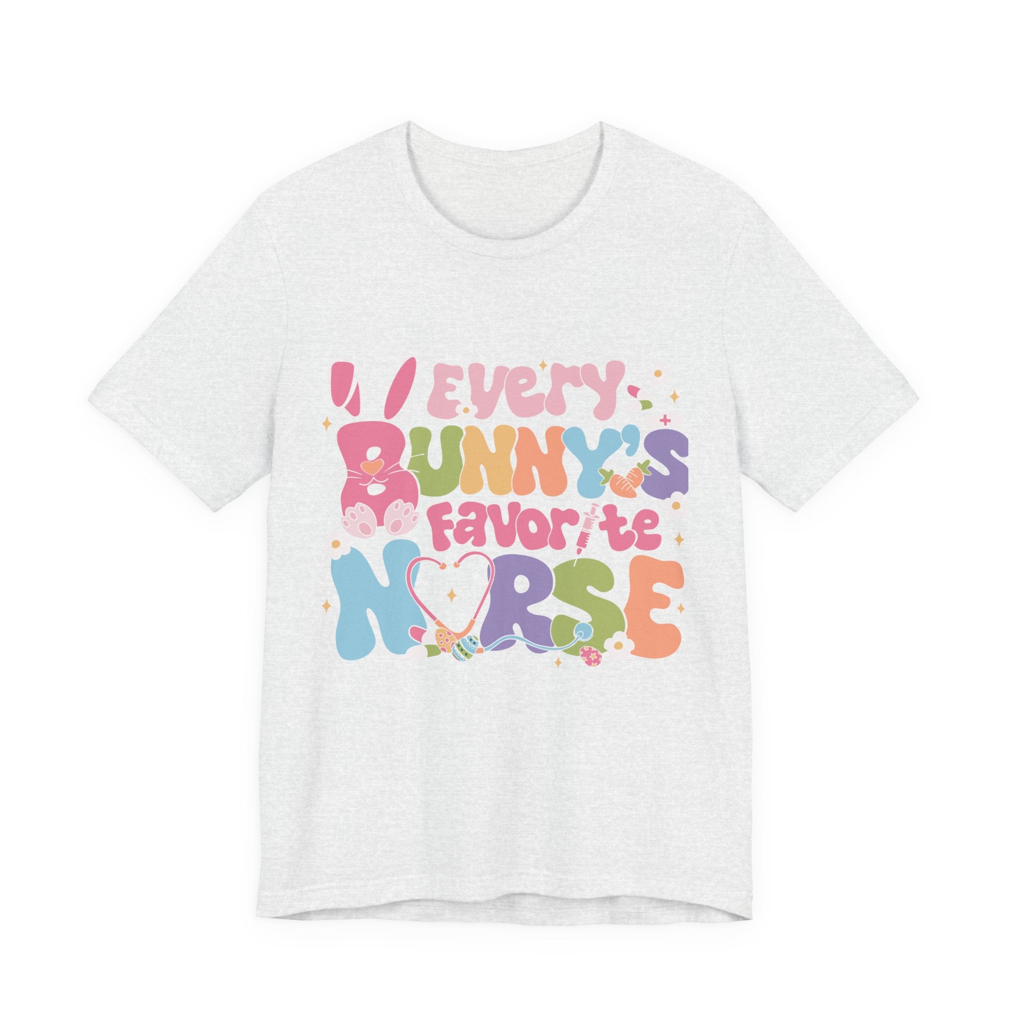 Nurse Tee — "Every Bunny's Favorite Nurse" Pastel Easter Nursing T-Shirt