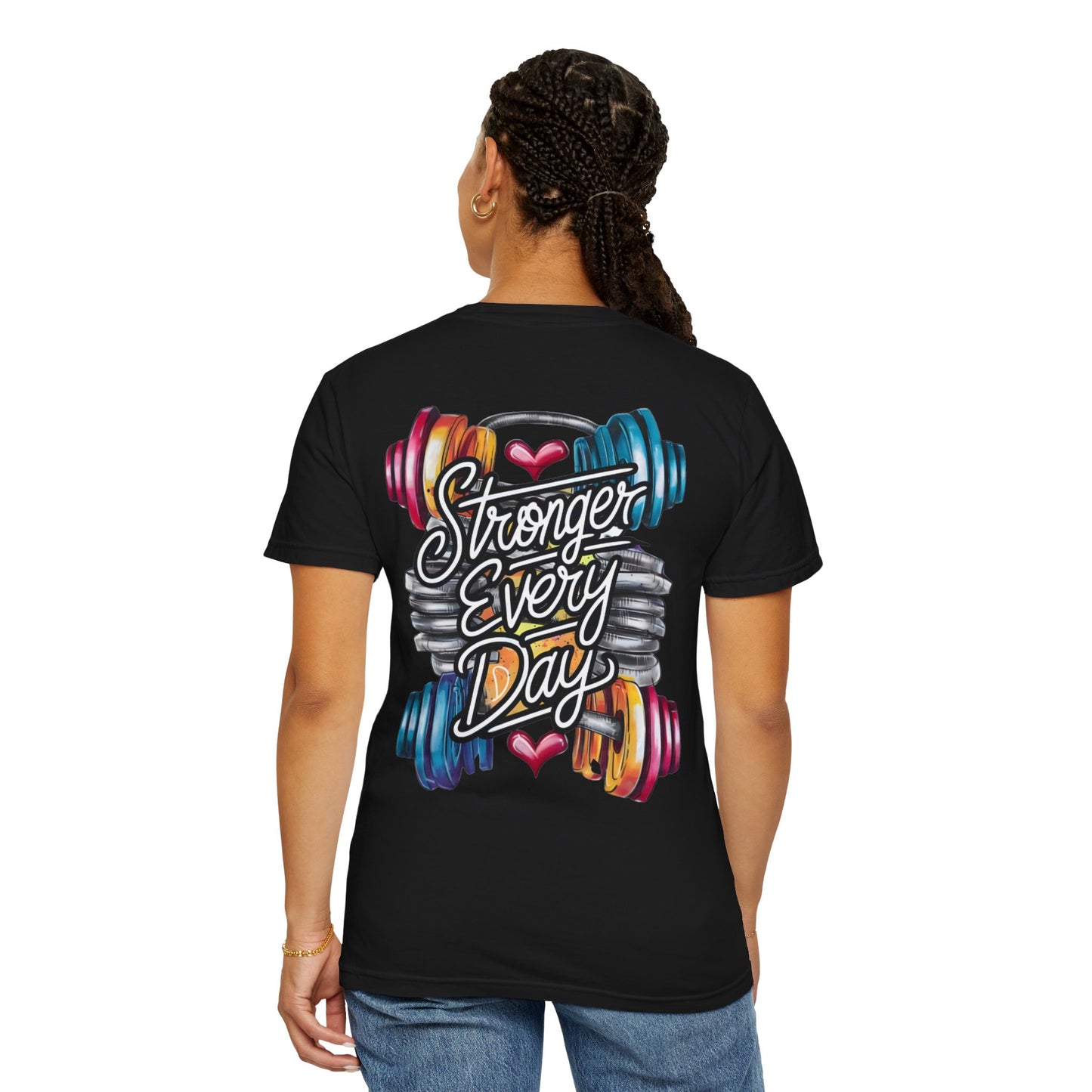 Stronger Every Day T-Shirt
