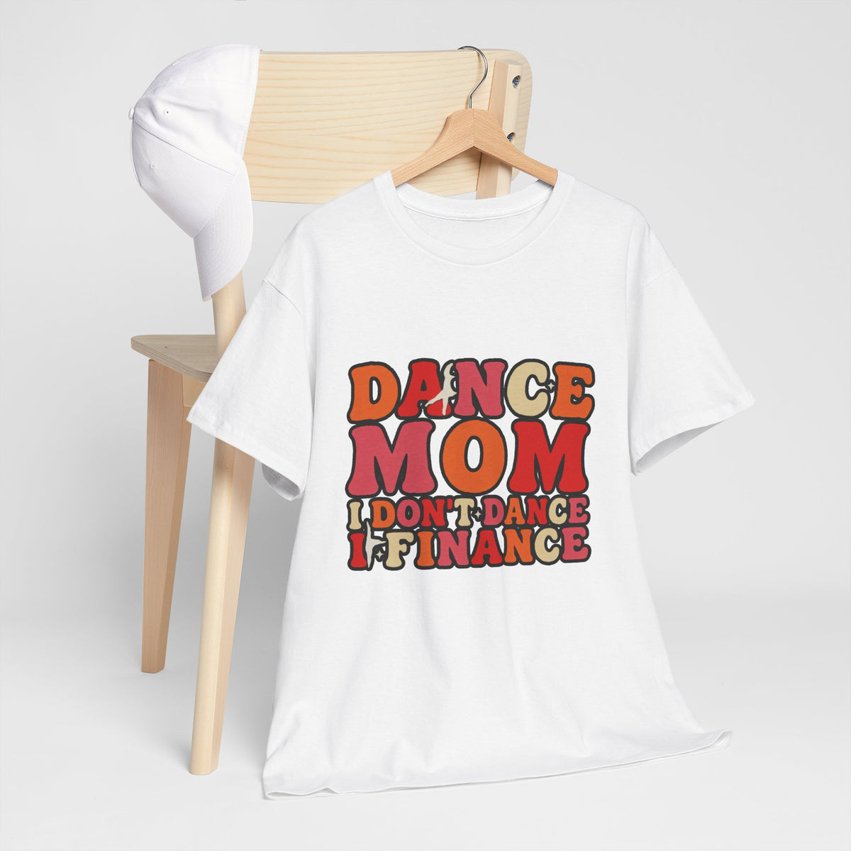 Dance Mom Graphic Tee - “Dance Mom I Don’t Dance I Finance” Retro Typography Shirt