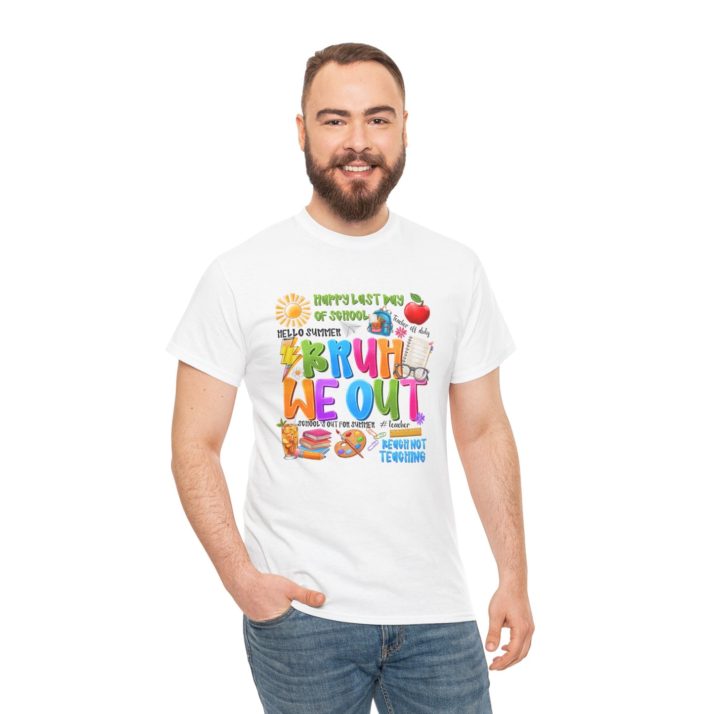 Bruh  We Out Tee — Funny School Teacher Shirt
