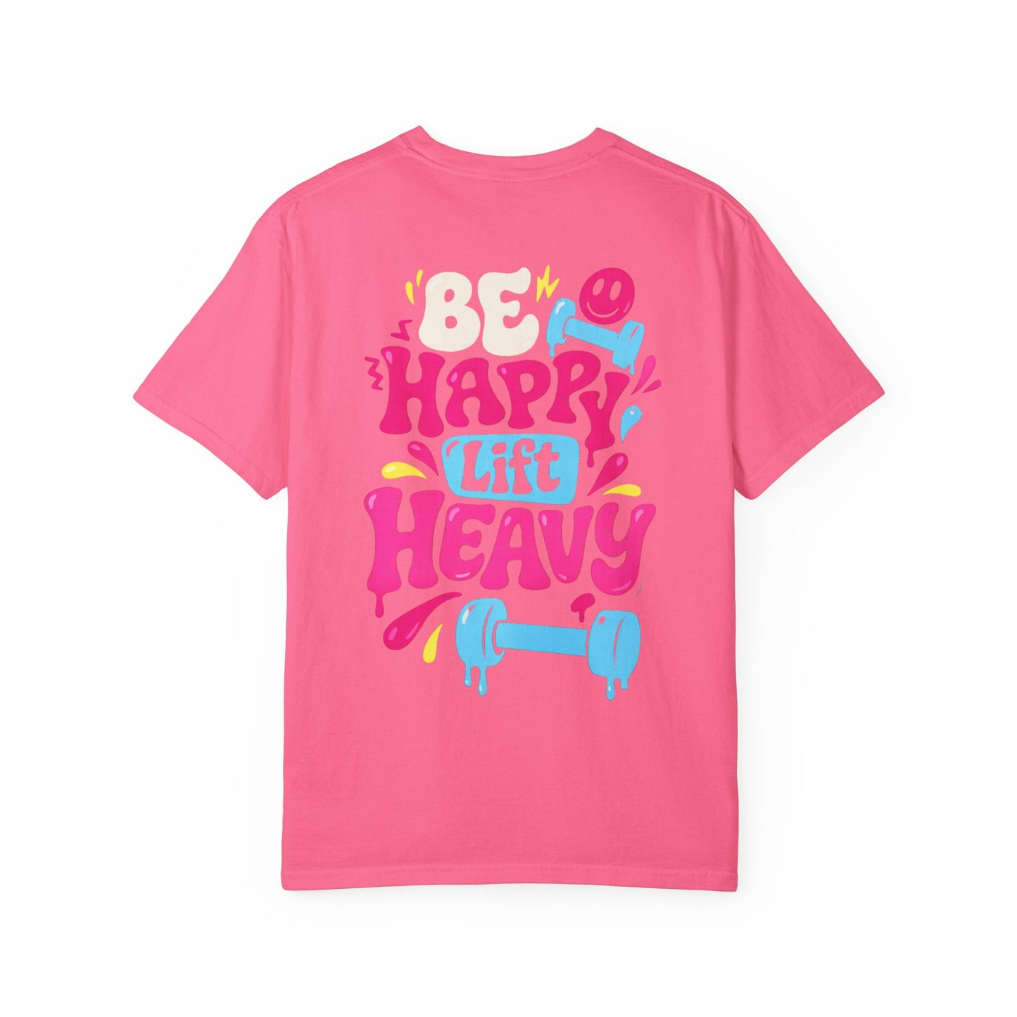 Be Happy Lift Heavy T-Shirt — Motivational Gym Tee with Colorful Retro Fitness Design