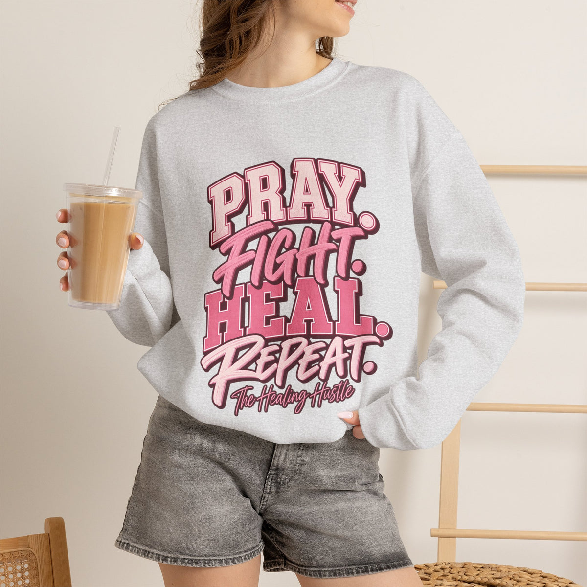 Pray Fight Heal Repeat Sweatshirt — Inspirational Pink Graphic Crewneck