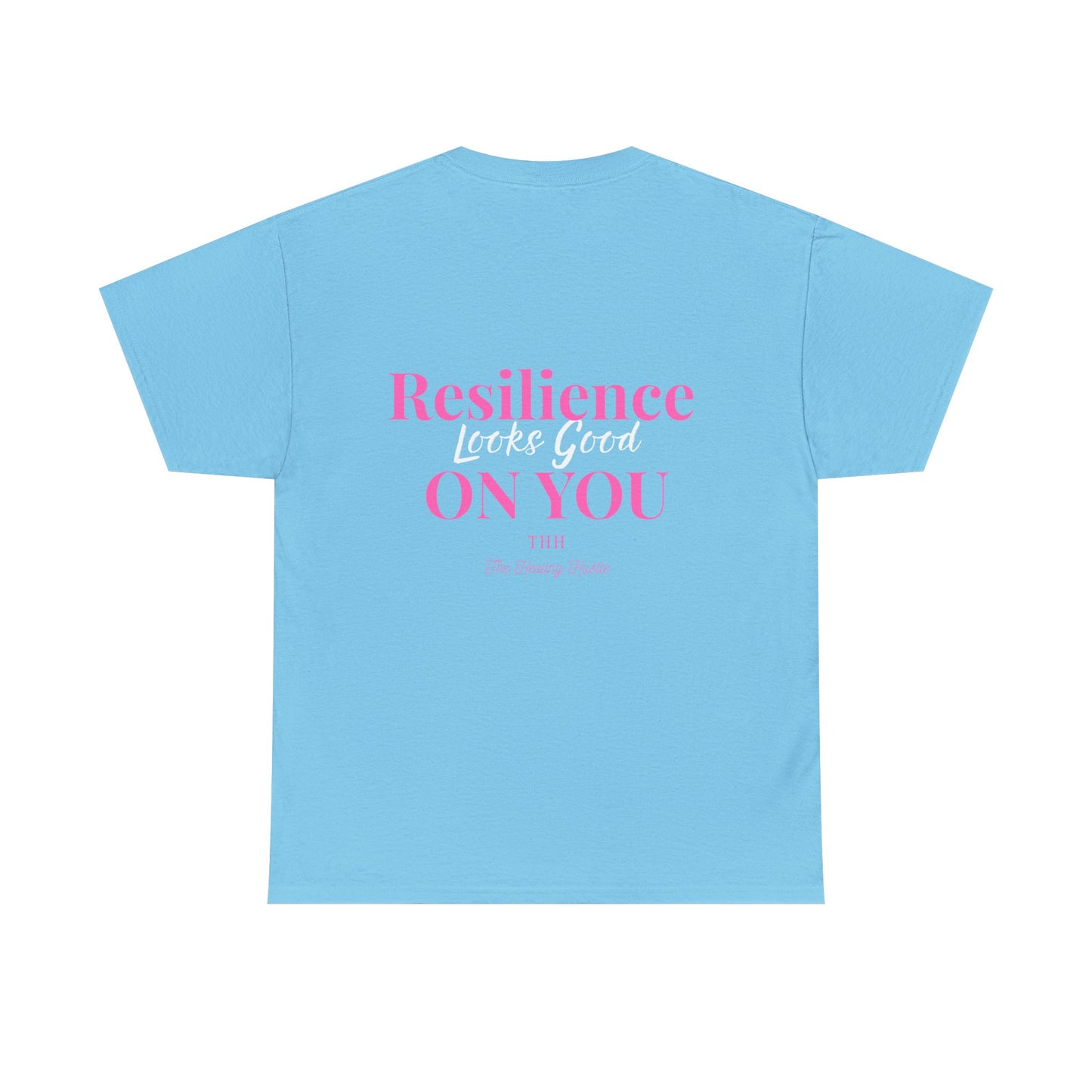 Resilience Looks Good On You Inspirational Tee