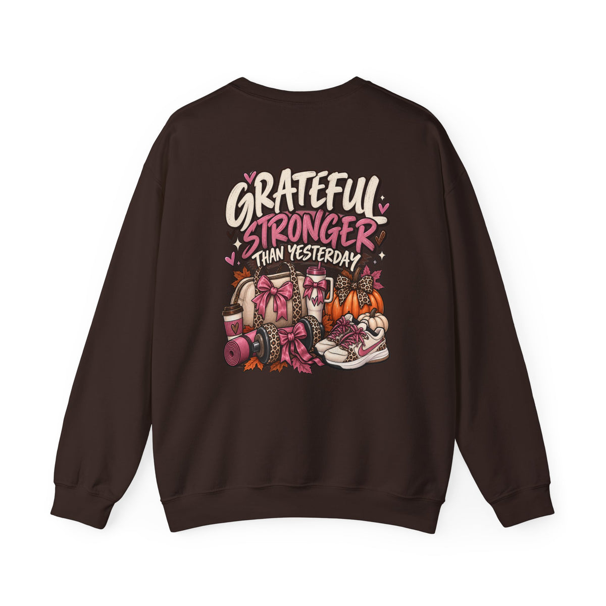 Crewneck Sweatshirt — Grateful Stronger Than Yesterday Graphic (Wellness, Recovery & Gratitude)