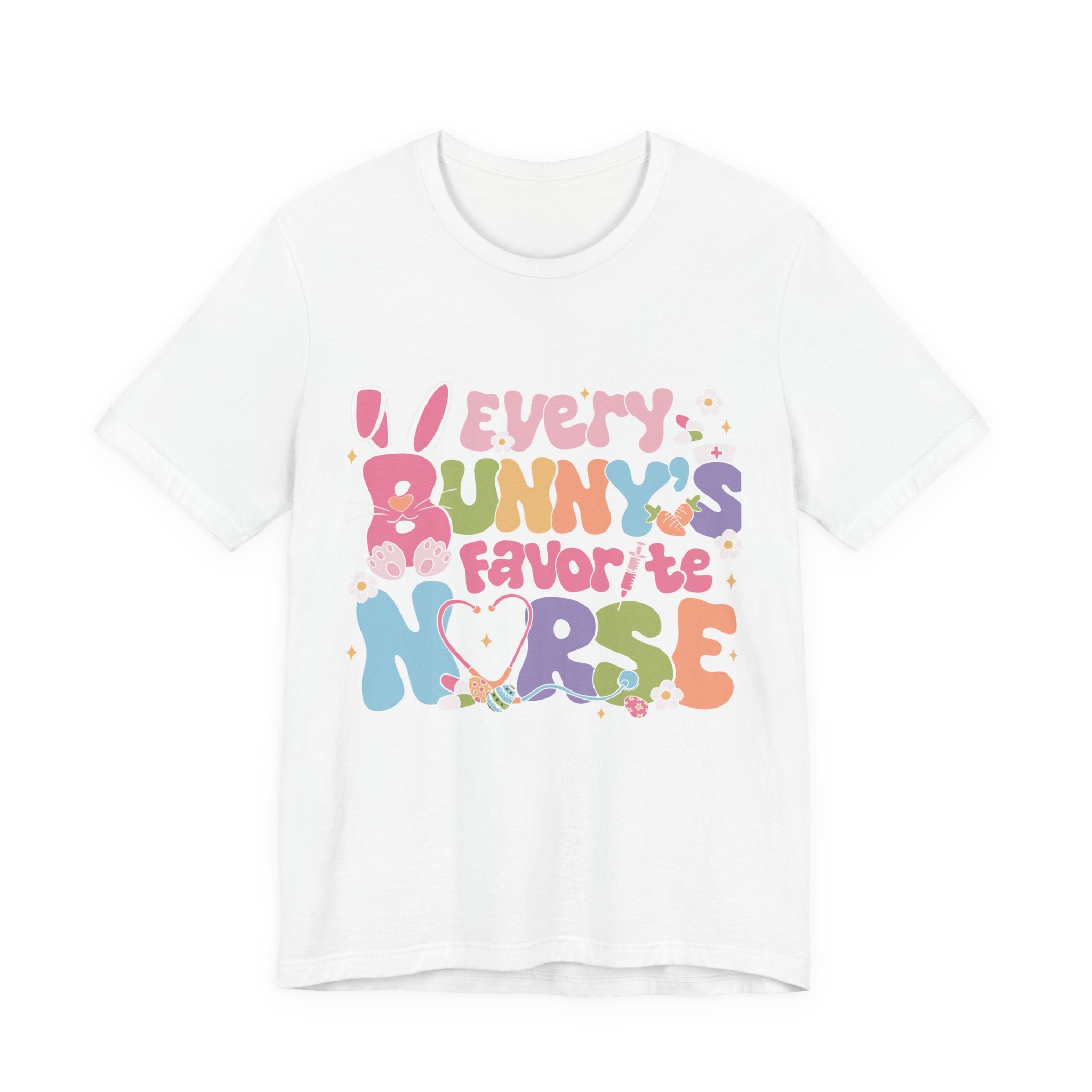Nurse Tee — "Every Bunny's Favorite Nurse" Pastel Easter Nursing T-Shirt