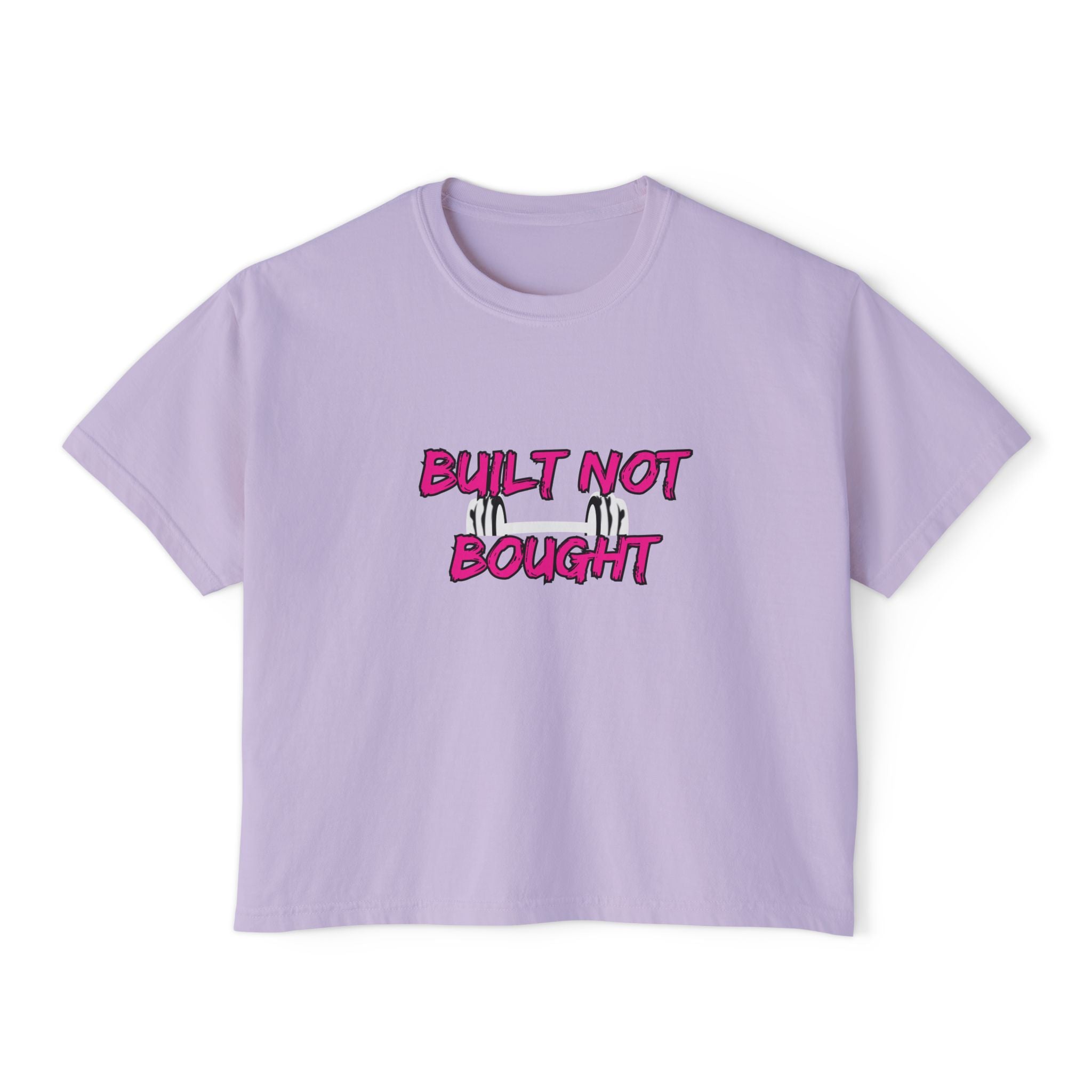 Built Not Bought Women's Boxy Tee — Strength Training Workout Shirt