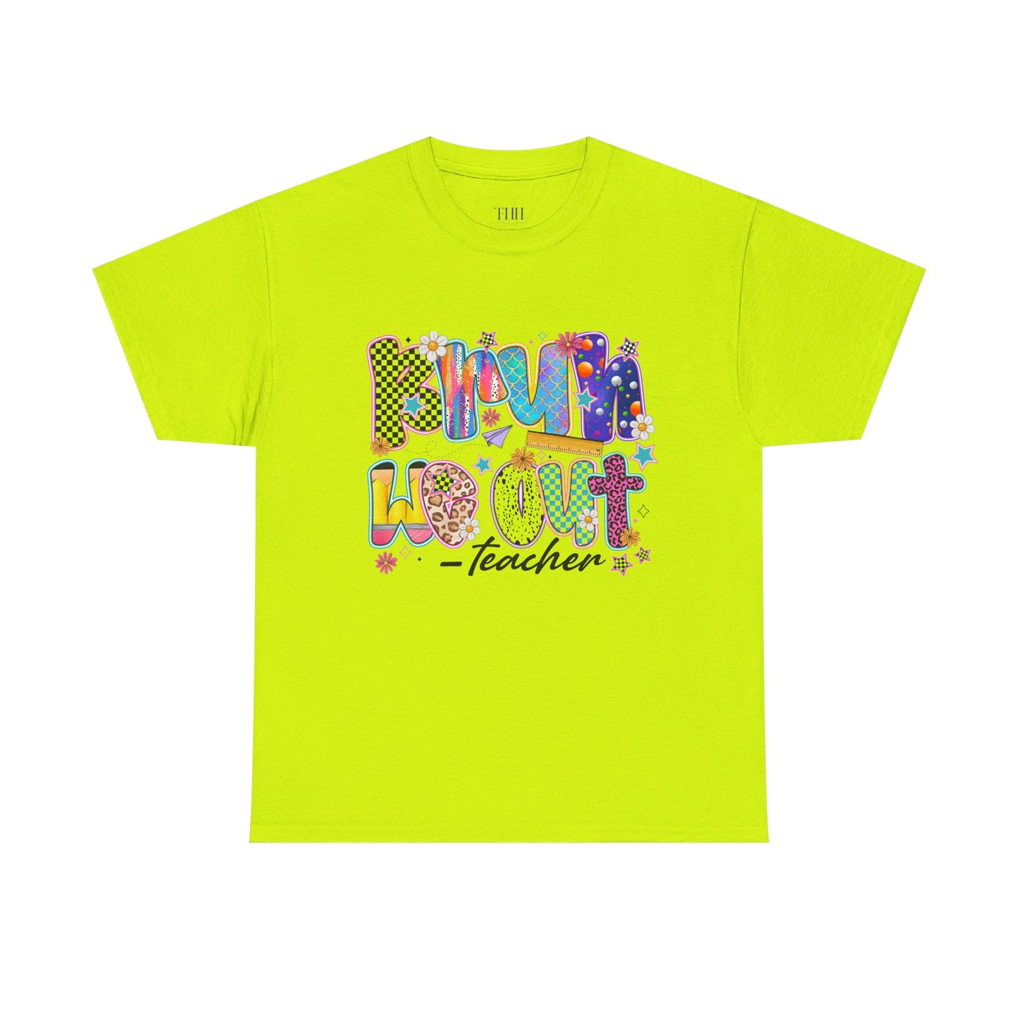 Teacher T-Shirt — 'We out Bruh' Colorful Playful Graphic Tee for Educators