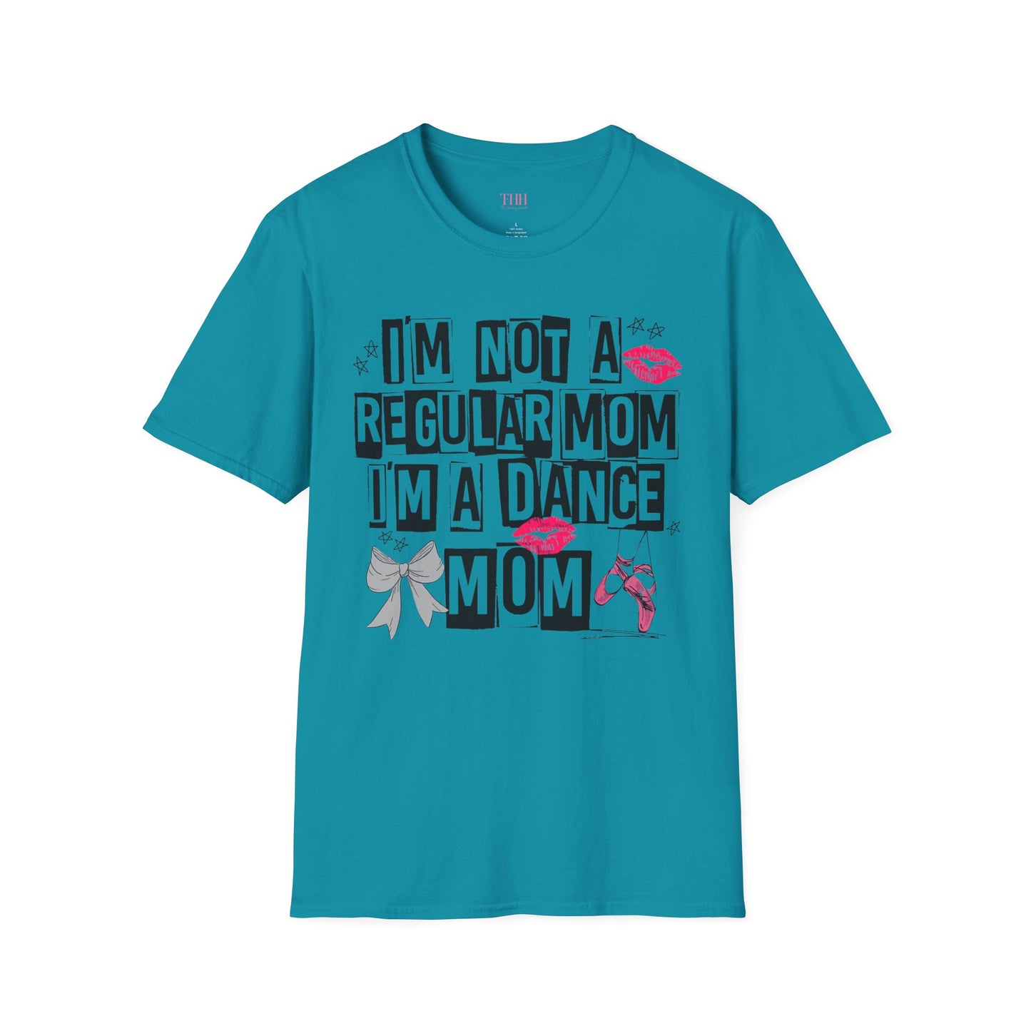 Dance Mom T-Shirt — "I'm Not a Regular Mom I'm a Dance Mom" Graphic Tee