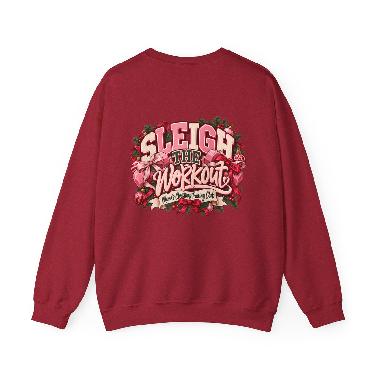 Sleigh the Workout Sweatshirt — Holiday Fitness Crewneck
