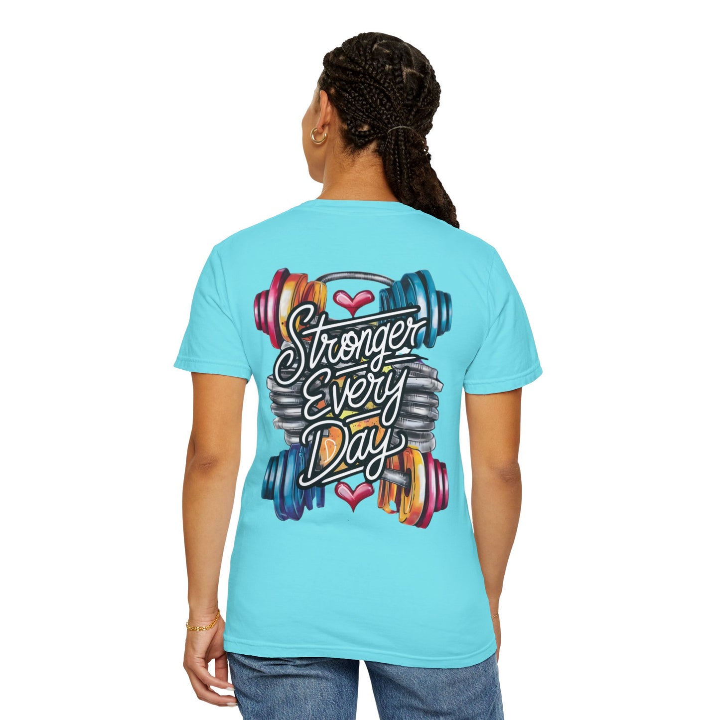 Stronger Every Day T-Shirt