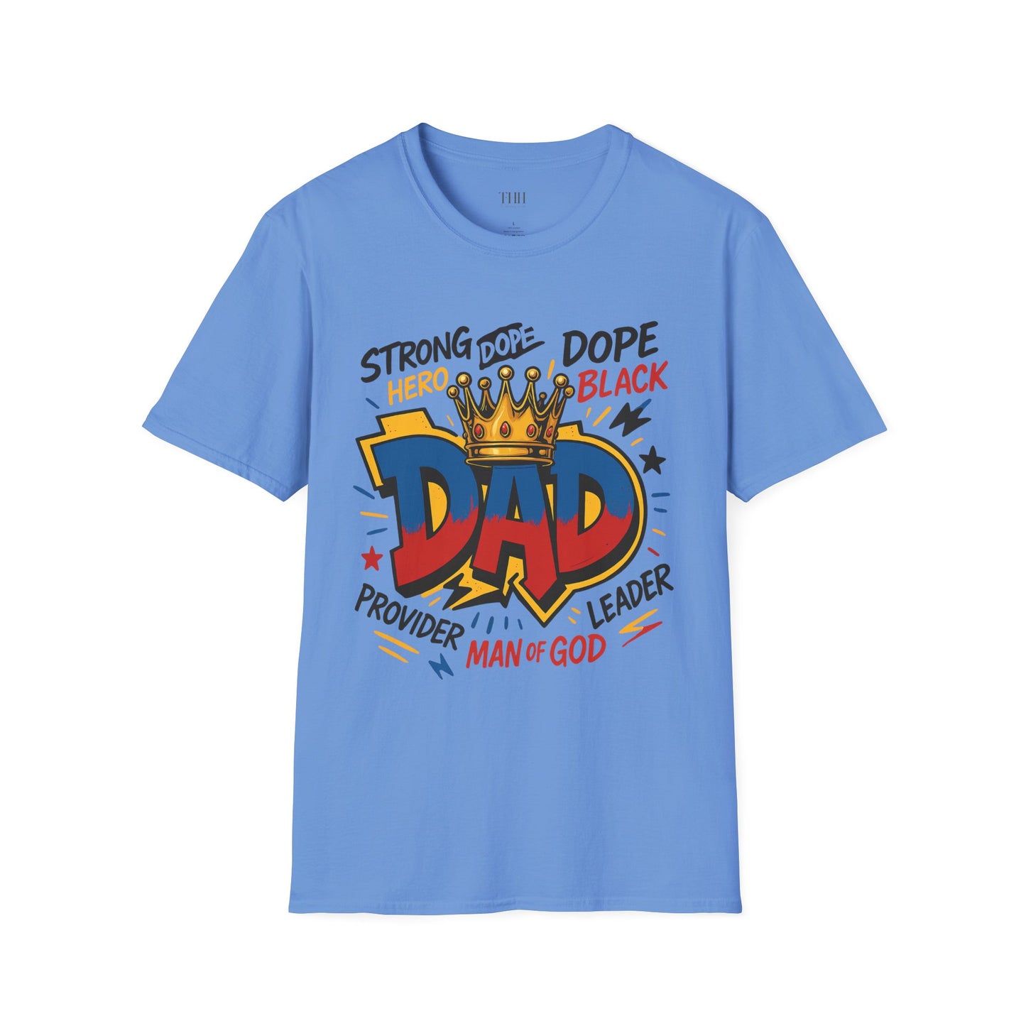 Dad Crown Graphic T-Shirt — "DAD" Comic Style: Strong, Provider, Leader & Man of God