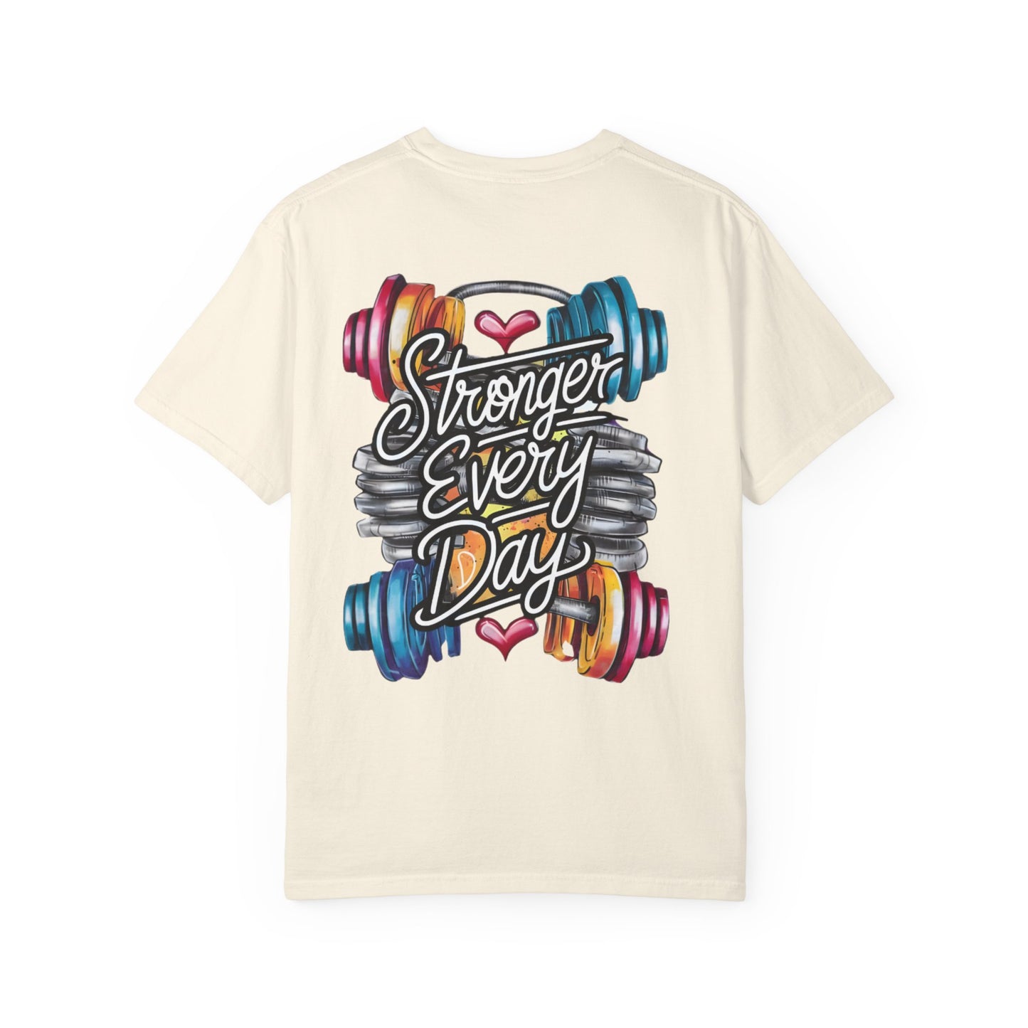Stronger Every Day T-Shirt