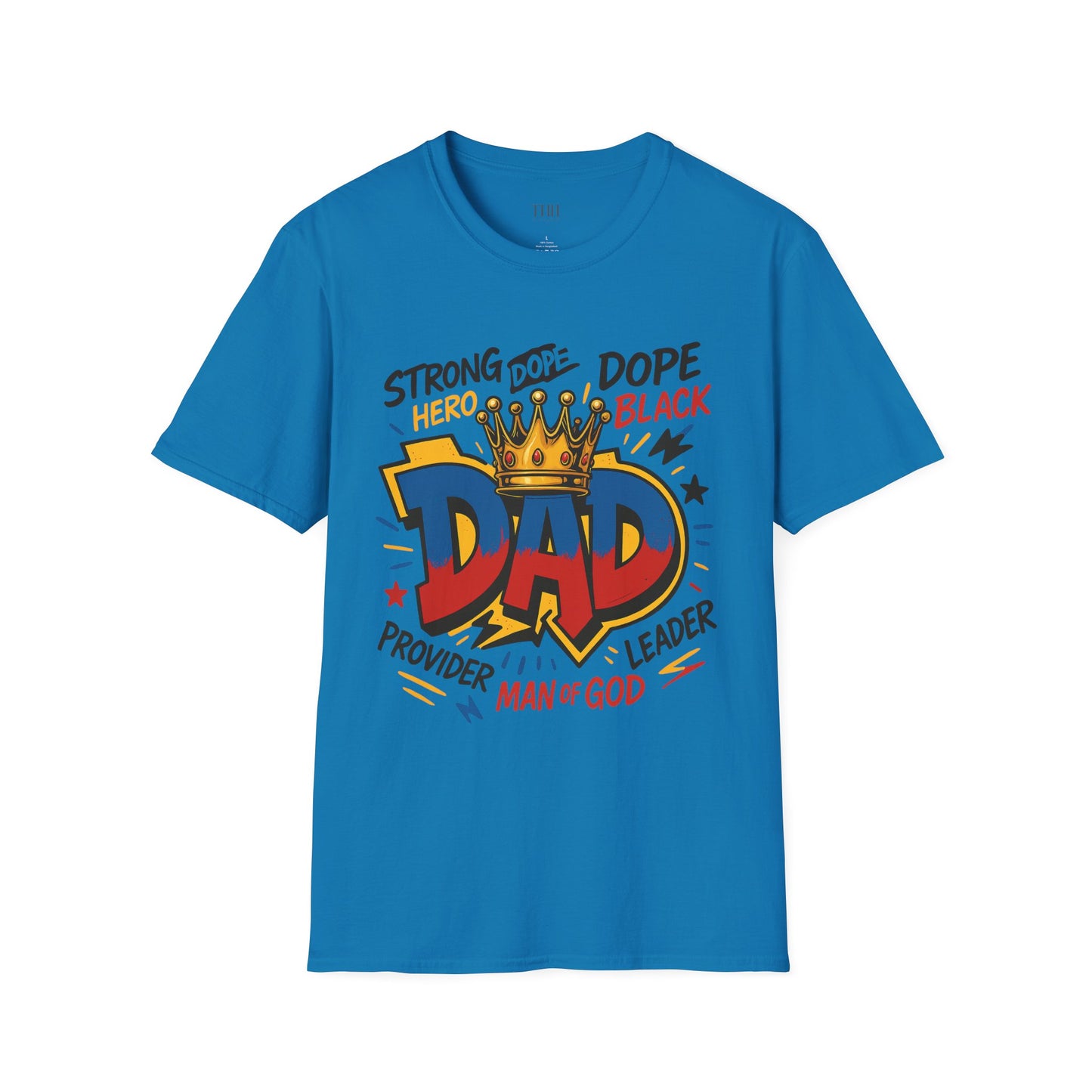 Dad Crown Graphic T-Shirt — "DAD" Comic Style: Strong, Provider, Leader & Man of God