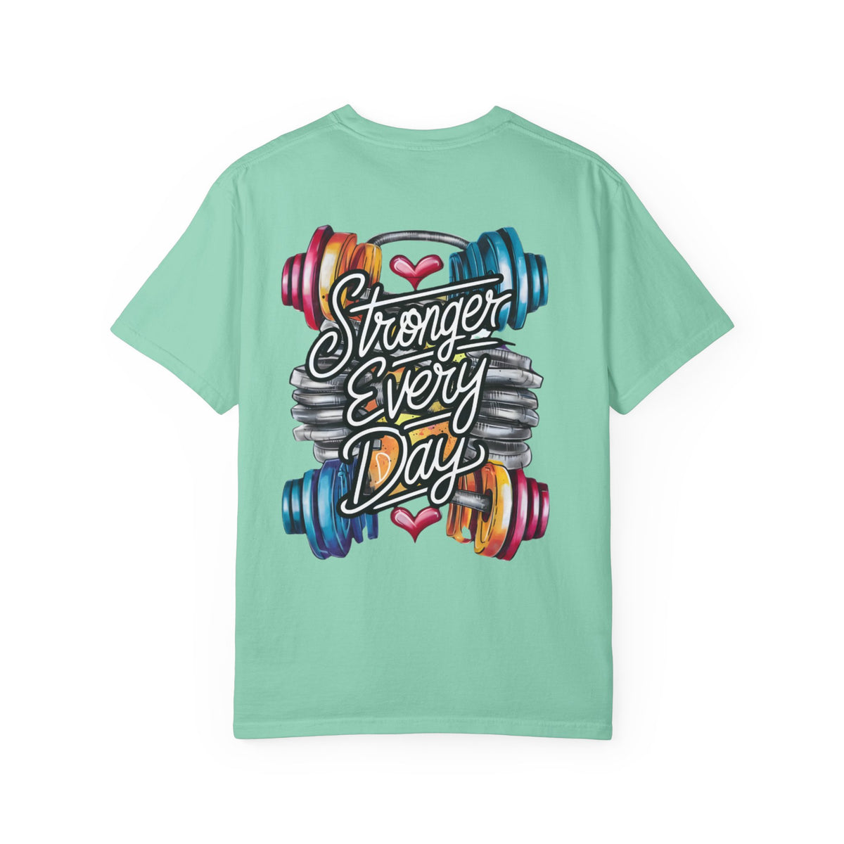 Stronger Every Day T-Shirt