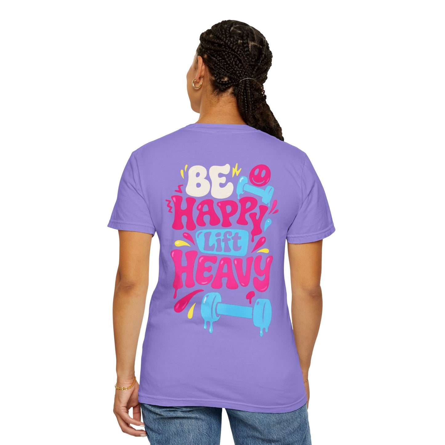 Be Happy Lift Heavy T-Shirt — Motivational Gym Tee with Colorful Retro Fitness Design