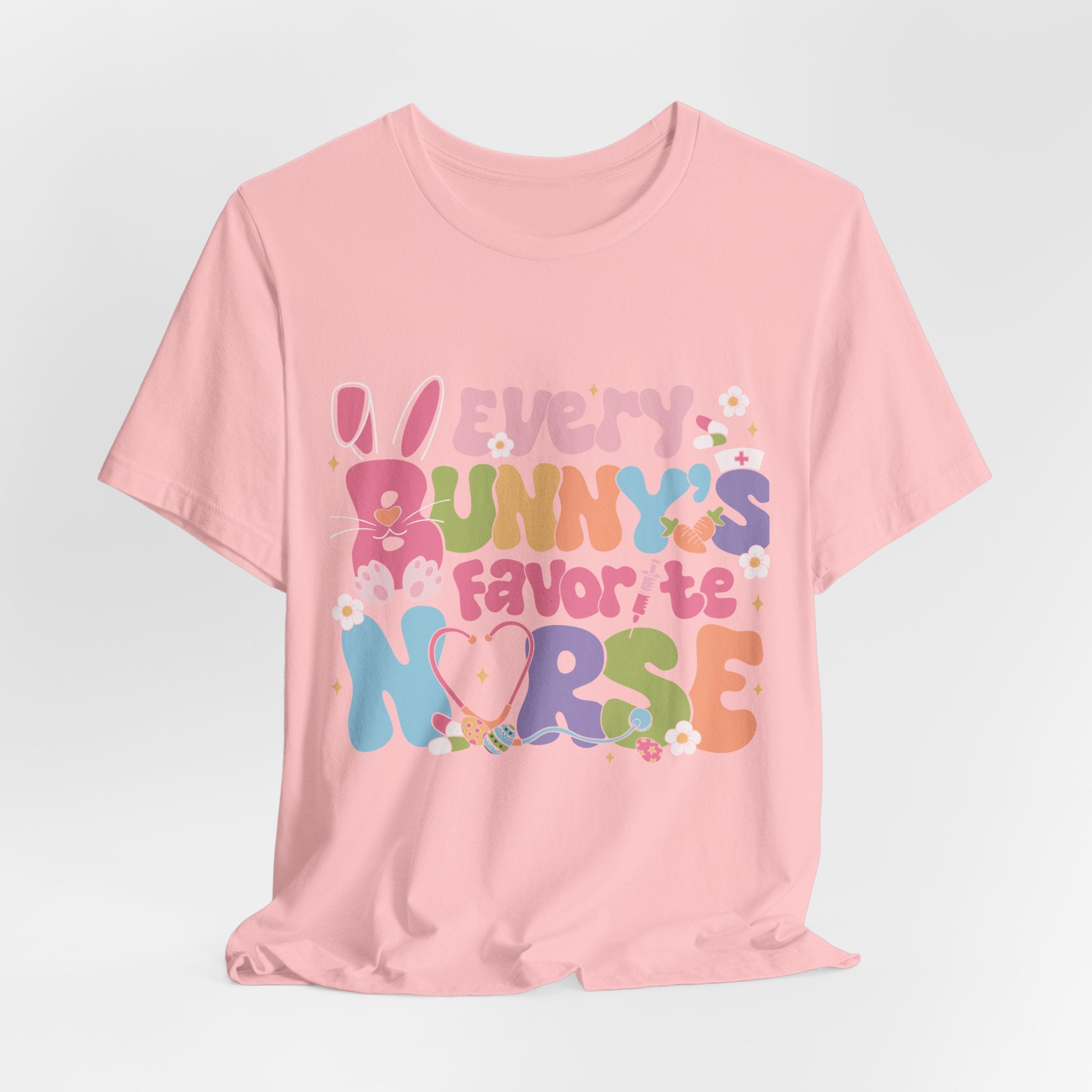 Nurse Tee — "Every Bunny's Favorite Nurse" Pastel Easter Nursing T-Shirt
