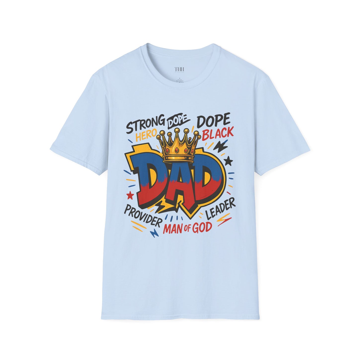 Dad Crown Graphic T-Shirt — "DAD" Comic Style: Strong, Provider, Leader & Man of God