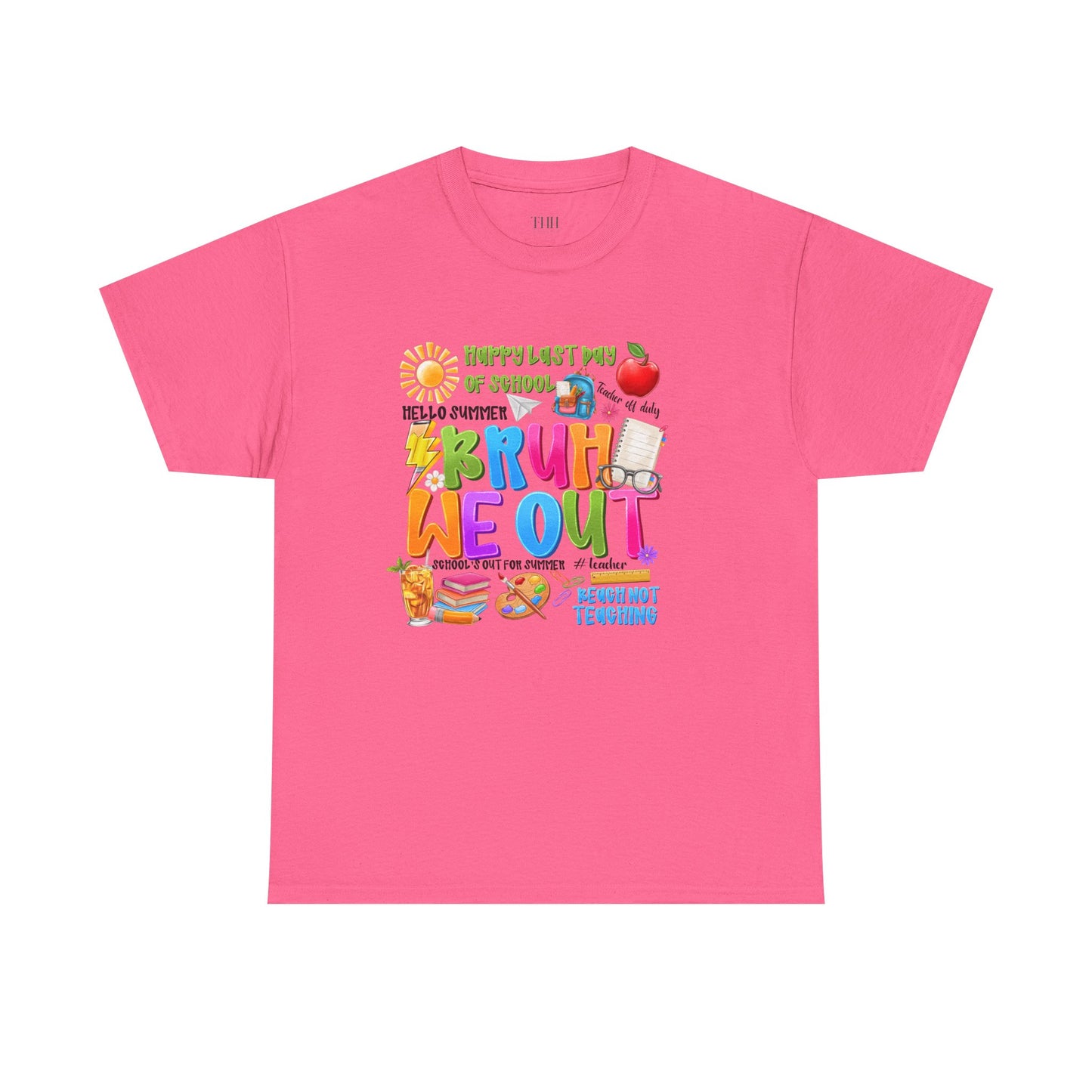 Bruh  We Out Tee — Funny School Teacher Shirt