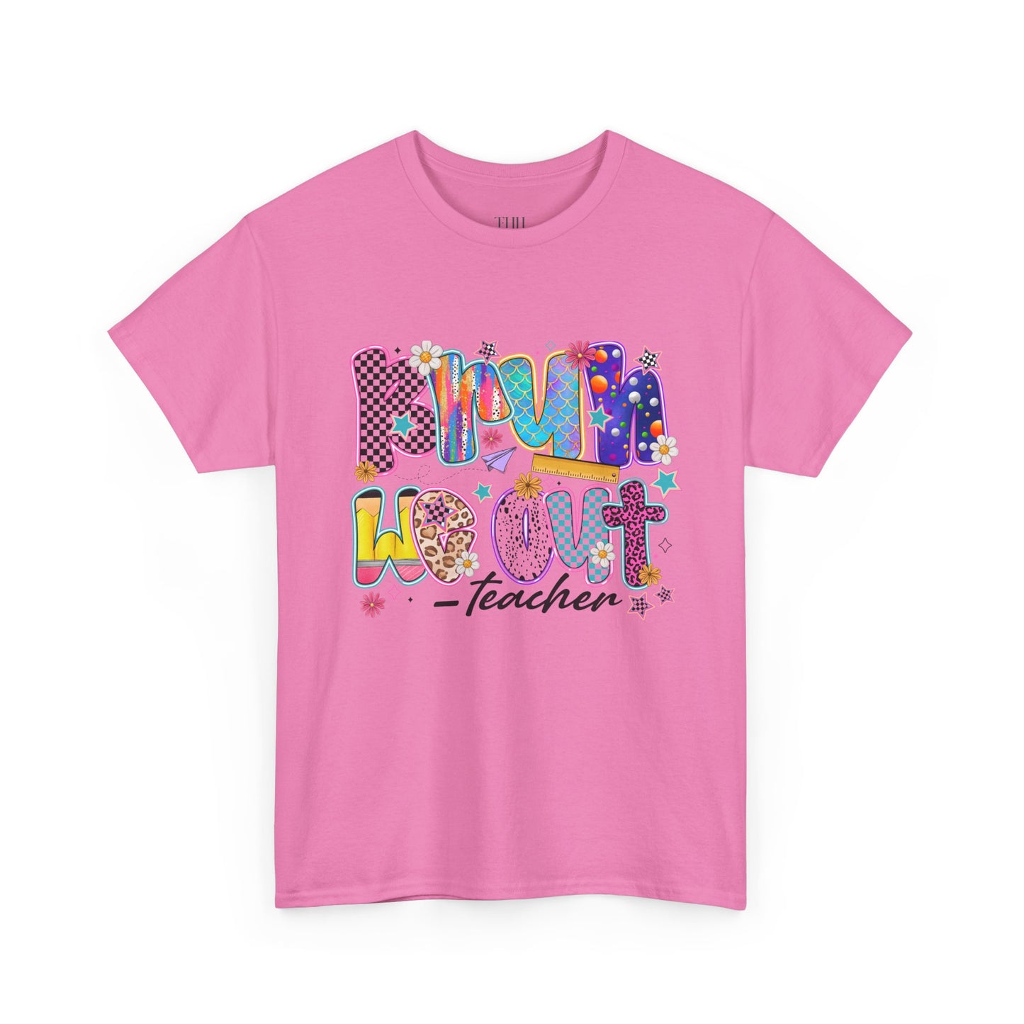 Teacher T-Shirt — 'We out Bruh' Colorful Playful Graphic Tee for Educators